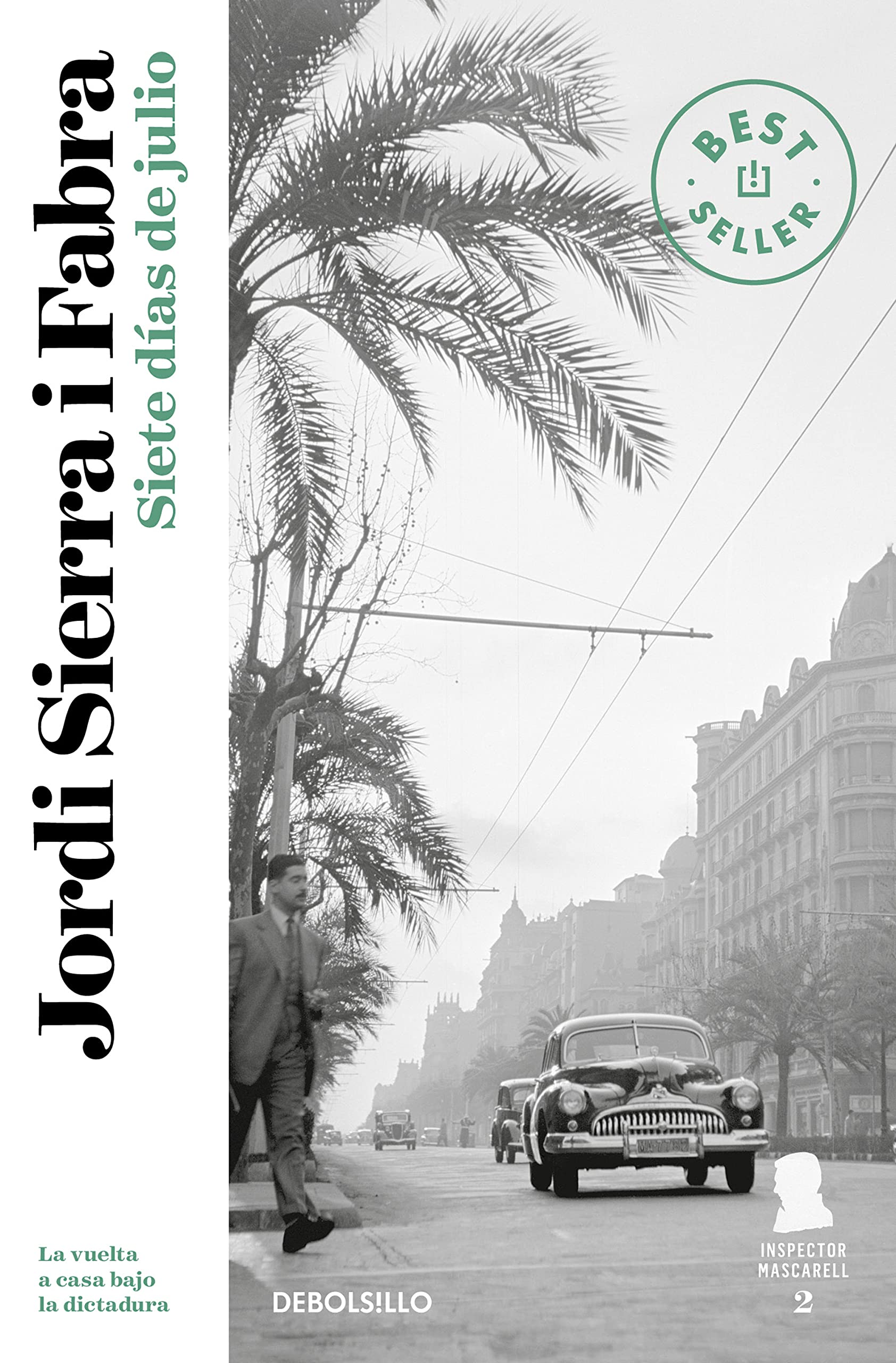 Libro: Siete días de julio (Inspector Mascarell 2) (Best Seller)