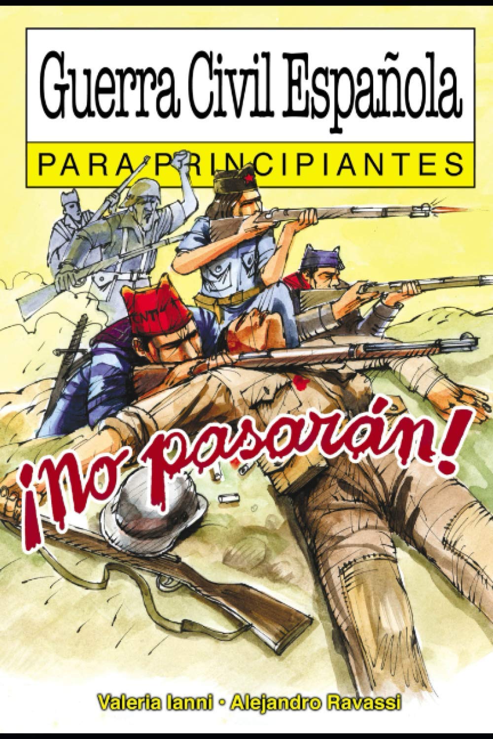 Libro: Guerra Civil Española para principiantes: con ilustraciones de Alejandro Ravassi Merlino (PARA PRINCIPIANTES - LONGSELLER) (Spanish Edition)