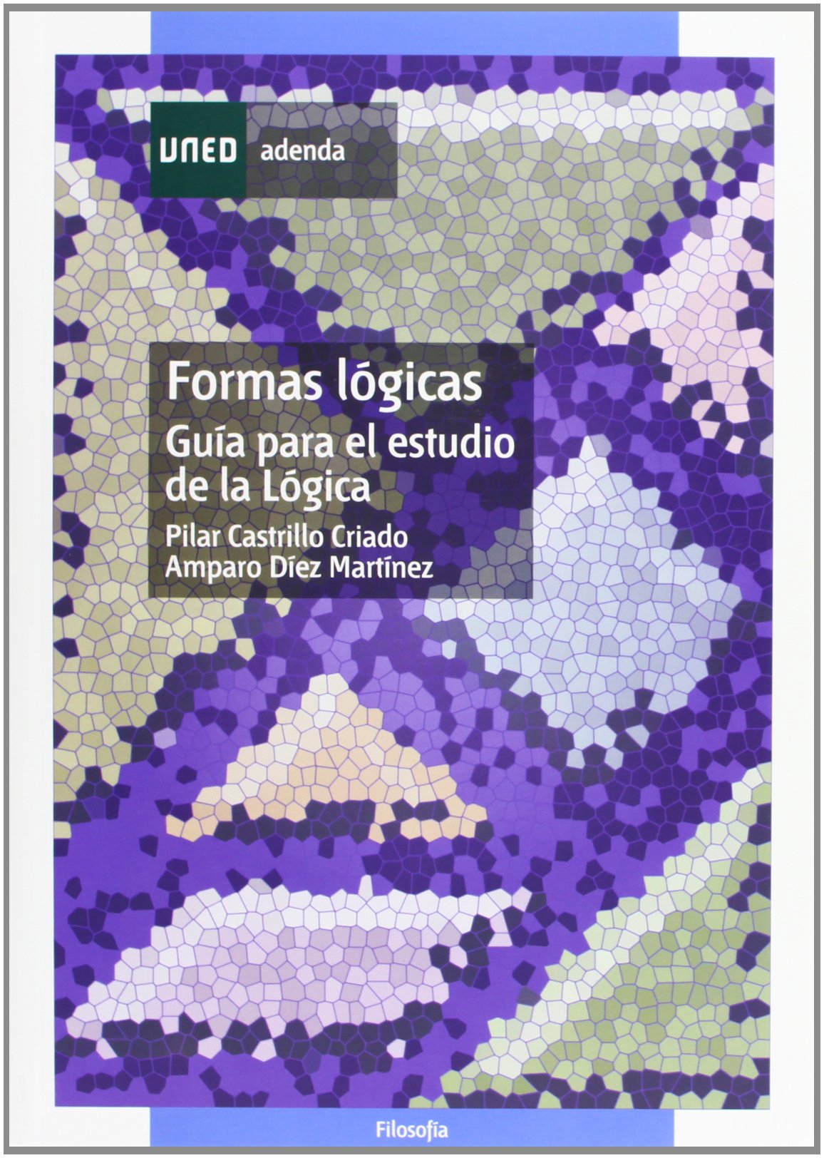 Libro: Formas lógicas. Guía para el estudio de la lógica