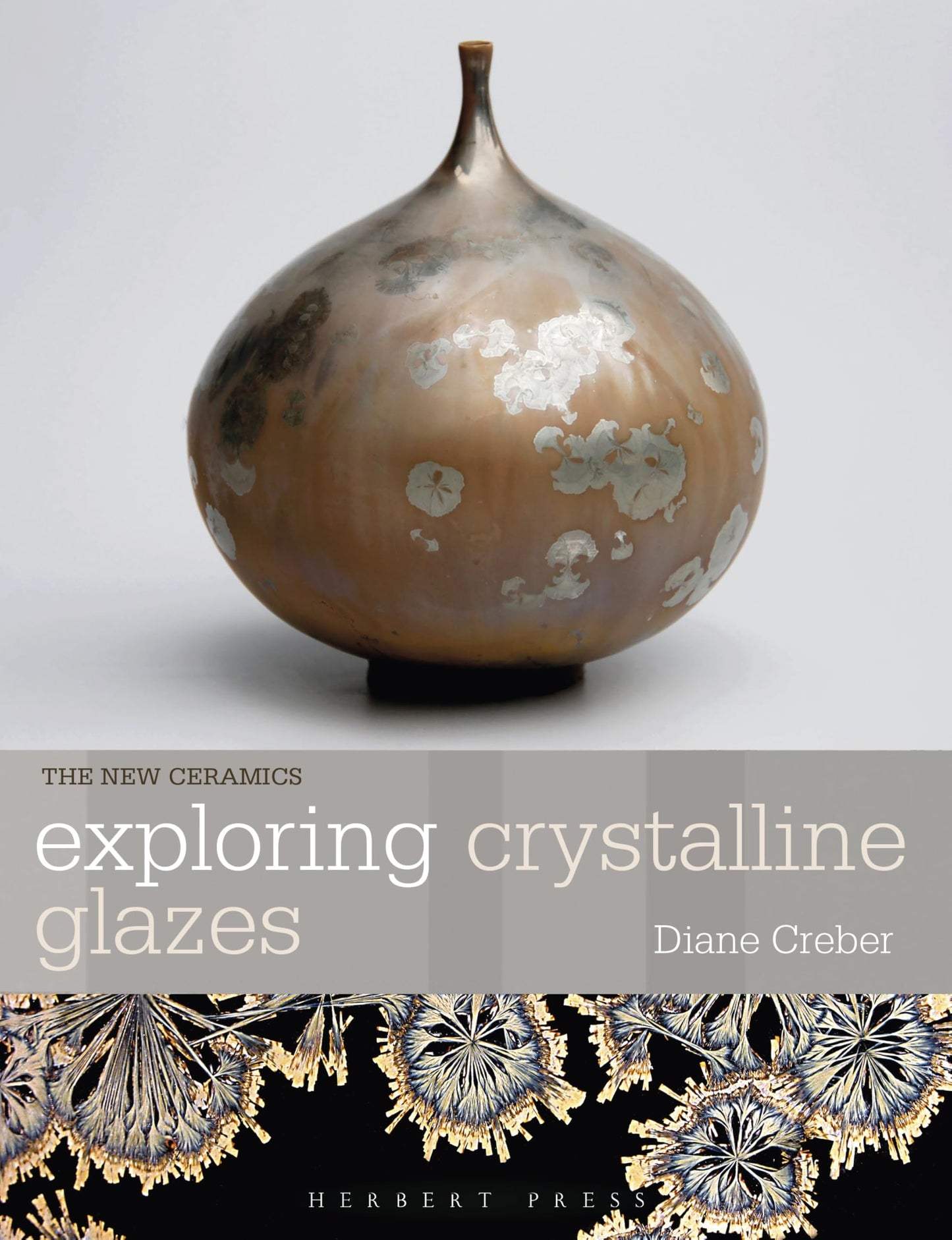 Libro: Exploring Crystalline Glazes (New Ceramics)
