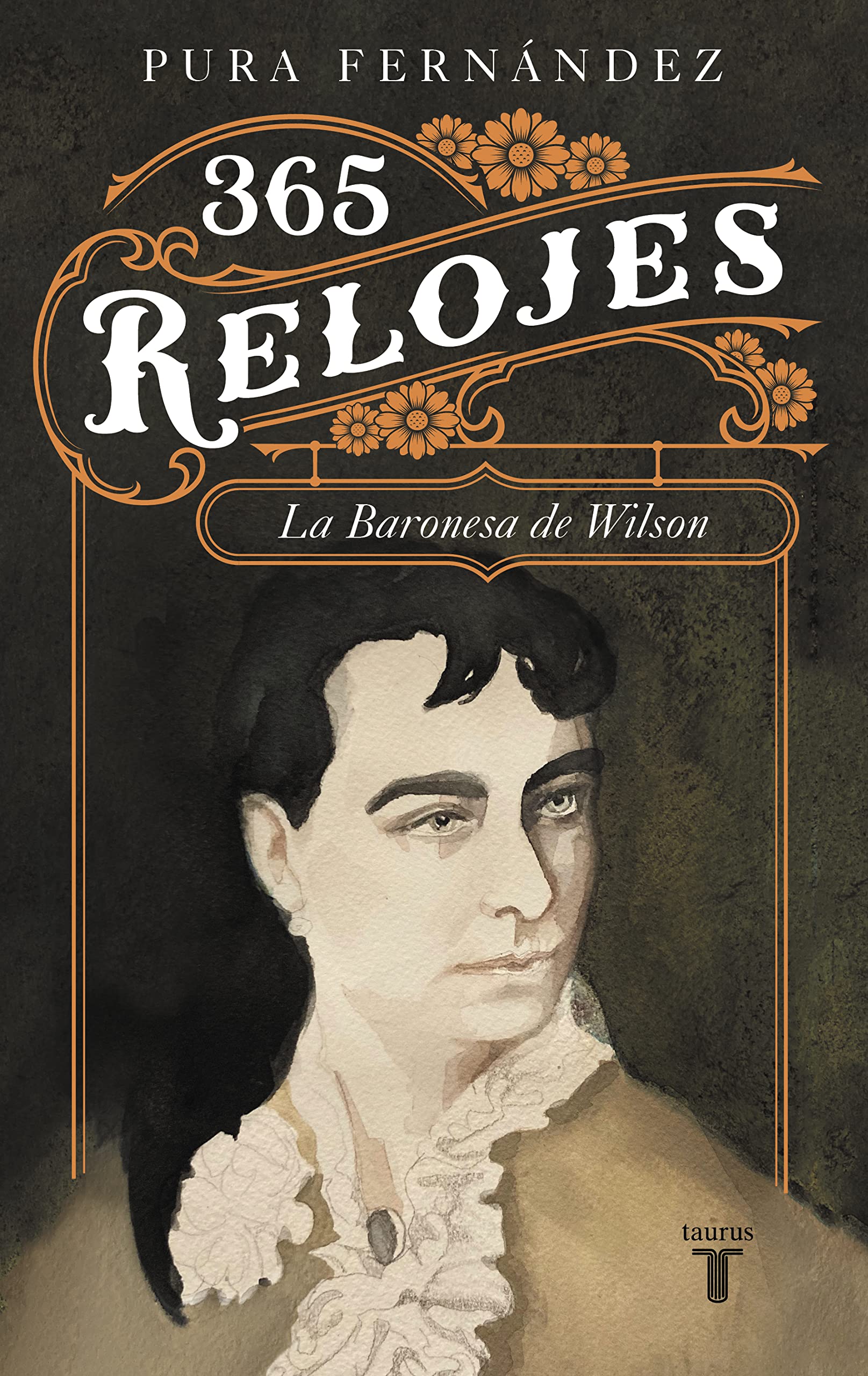 Libro: 365 relojes: Vida de la Baronesa de Wilson (1833-1923)