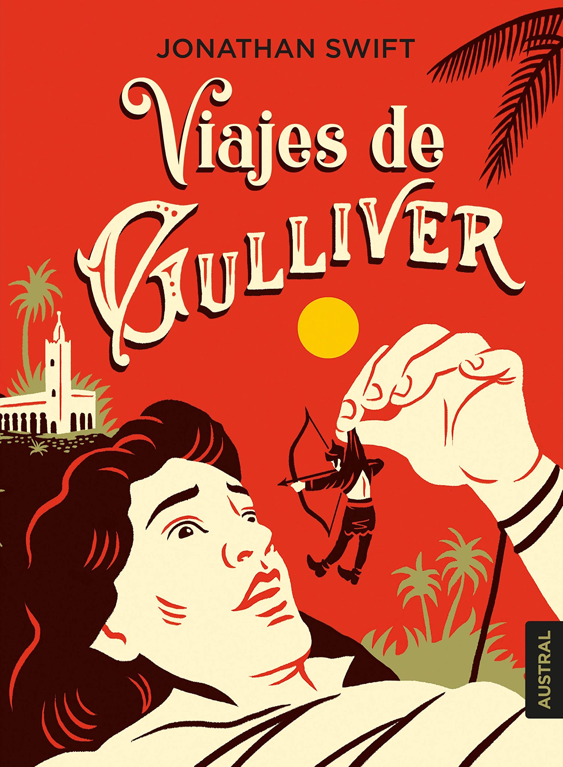 Libro: Viajes de Gulliver (Austral Intrépida)