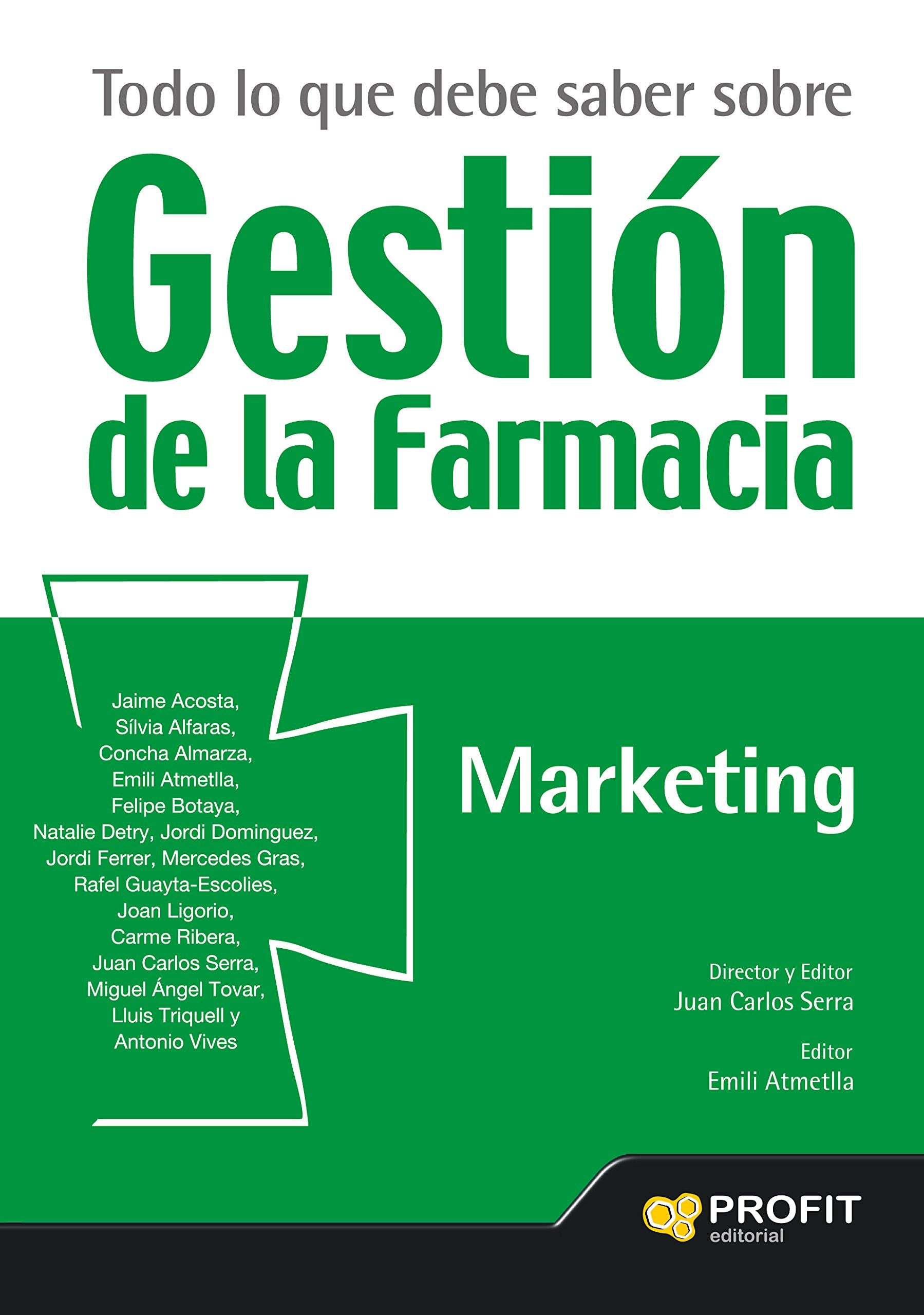 Libro: Todo lo que debe saber sobre gestión de la farmacia. Marketing