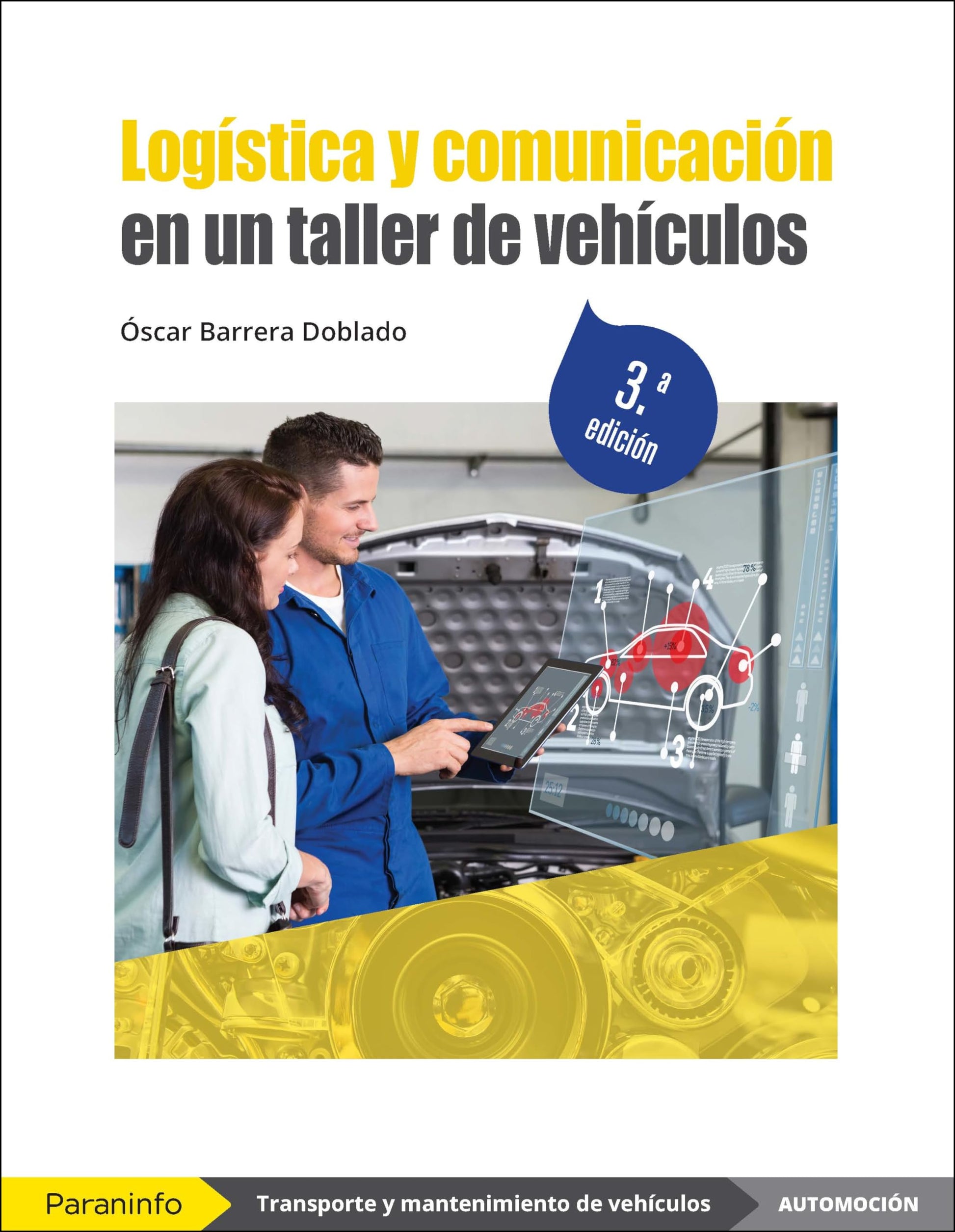 Libro: Logística y comunicación en un taller de vehículos 3.ª edición (Transporte y Mantenimiento de Vehículos)