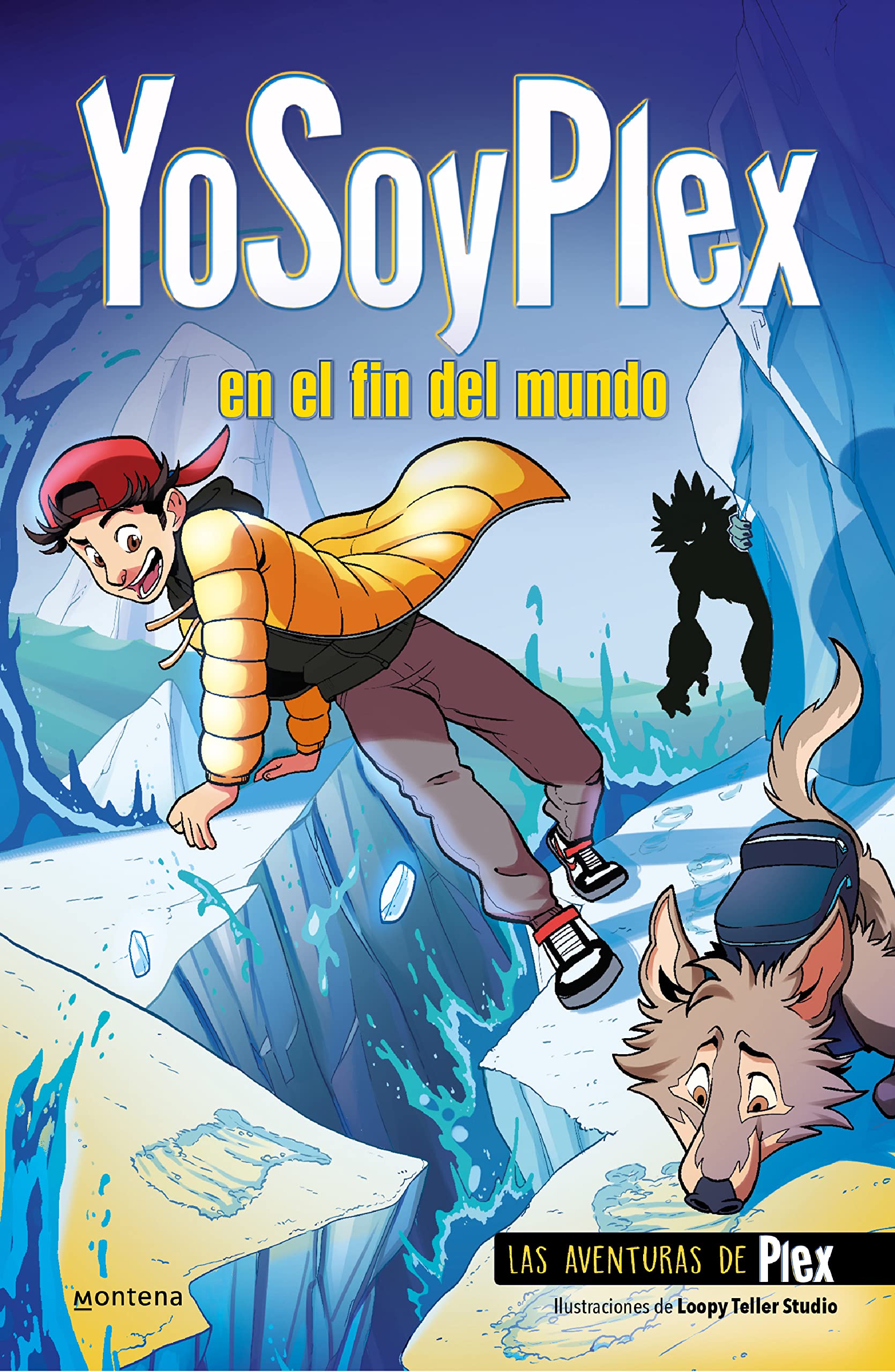 Libro: YoSoyPlex en el fin del mundo (Las Aventuras de Plex 2) (Lo más visto)