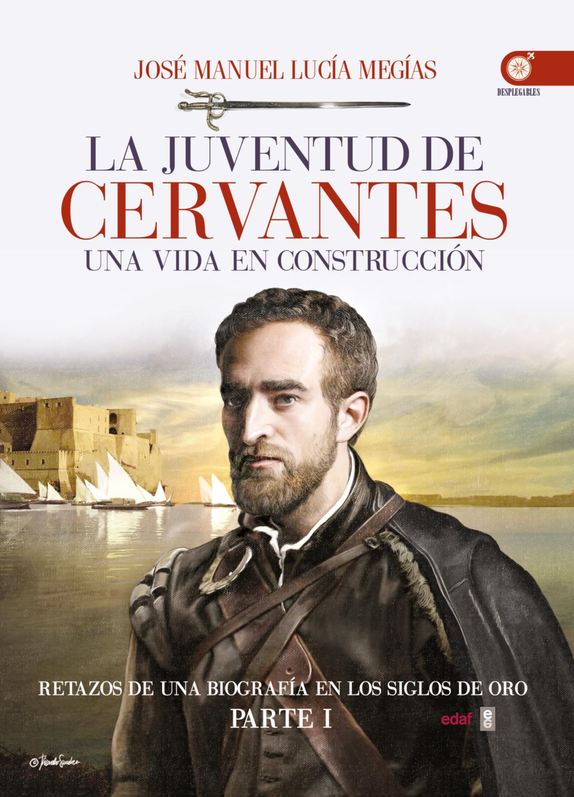 Libro: La juventud de Cervantes: Una vida en construcción (Spanish Edition)