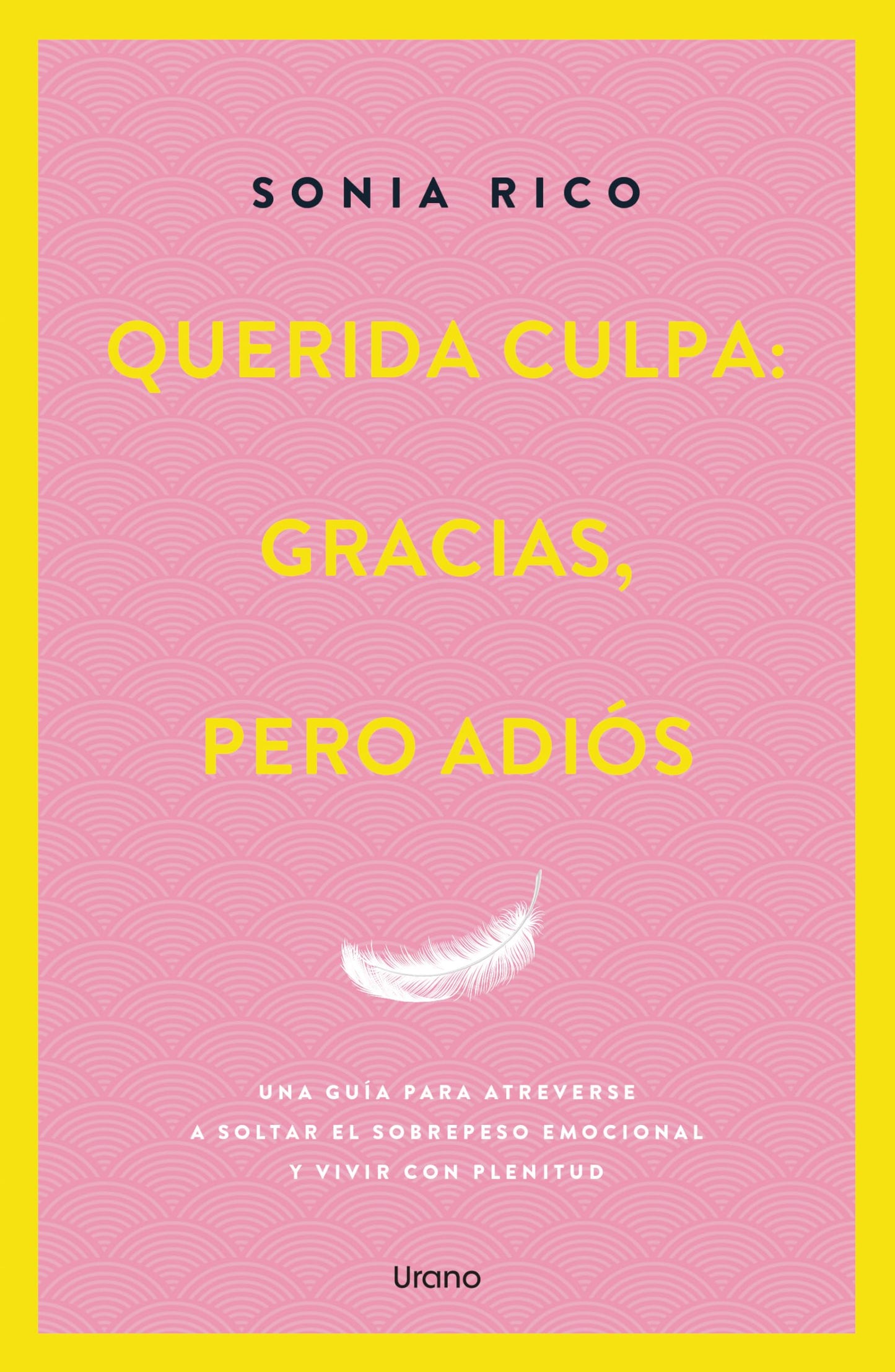 Libro: Querida culpa: gracias, pero adiós: Una guía para liberar el peso emocional y vivir con plenitud (Crecimiento personal)