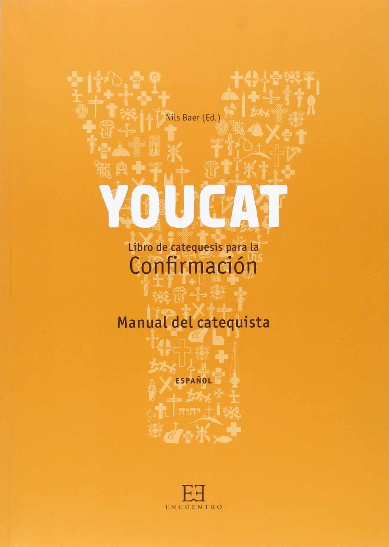 Libro: Youcat. Confirmacion (Manual Del Catequista) (SIN COLECCION)