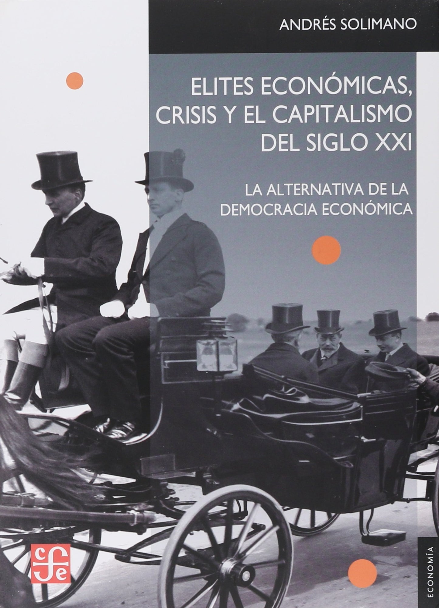 Libro: Elites económicas, crisis y el capitalismo del siglo XXI