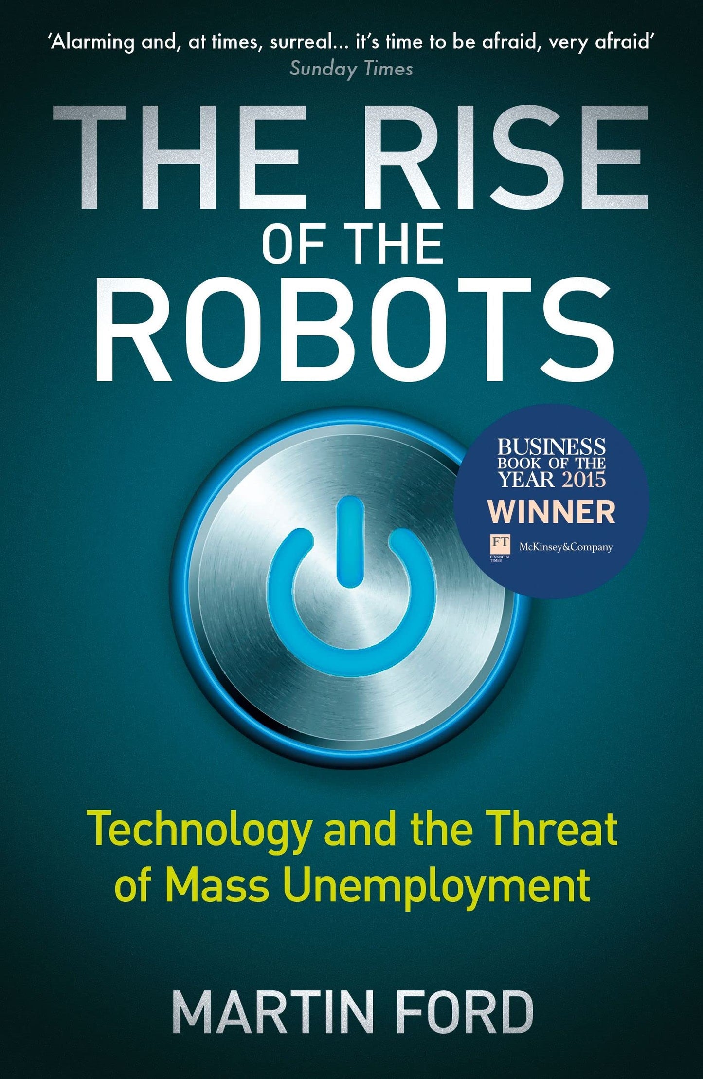 Libro: The Rise of the Robots: Technology and the Threat of Mass Unemployment [Paperback] [Jan 01, 2016] Martin Ford