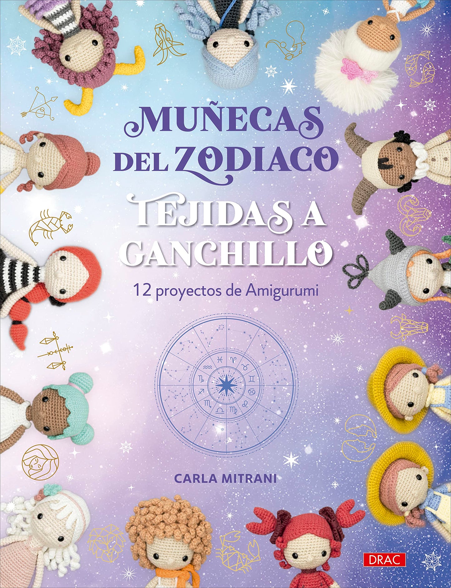 Libro: Muñecas del Zodiaco tejidas a ganchillo: 12 proyectos de Amigurumi (SIN COLECCION)