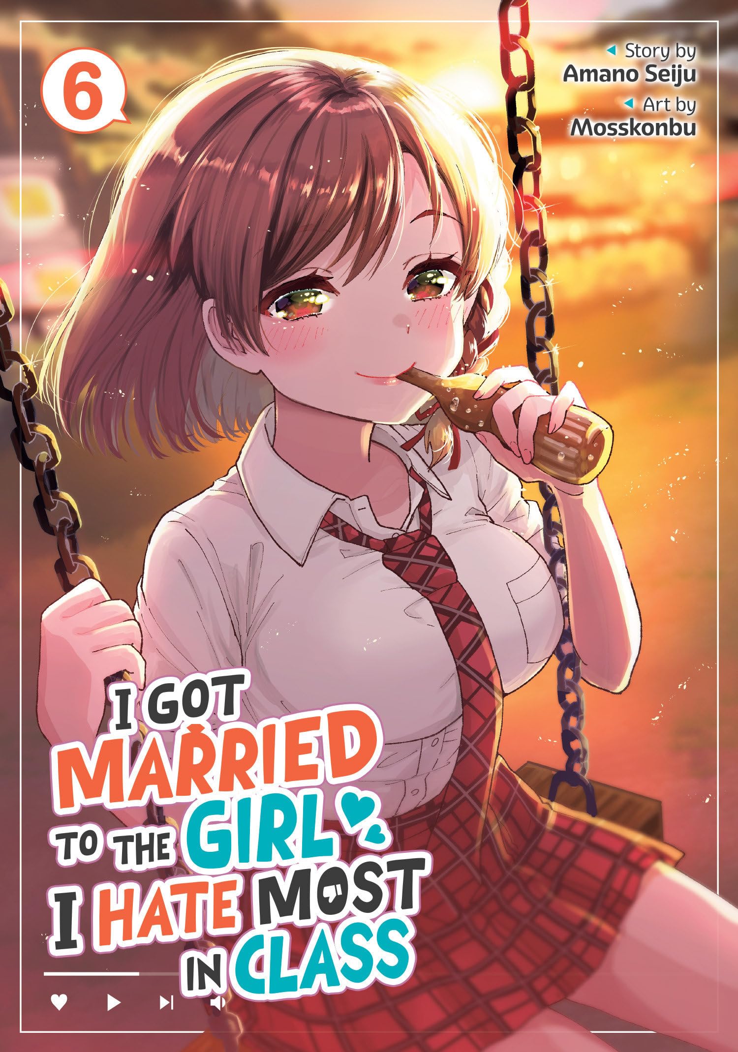Libro: I Got Married to the Girl I Hate Most in Class (Manga) Vol. 6