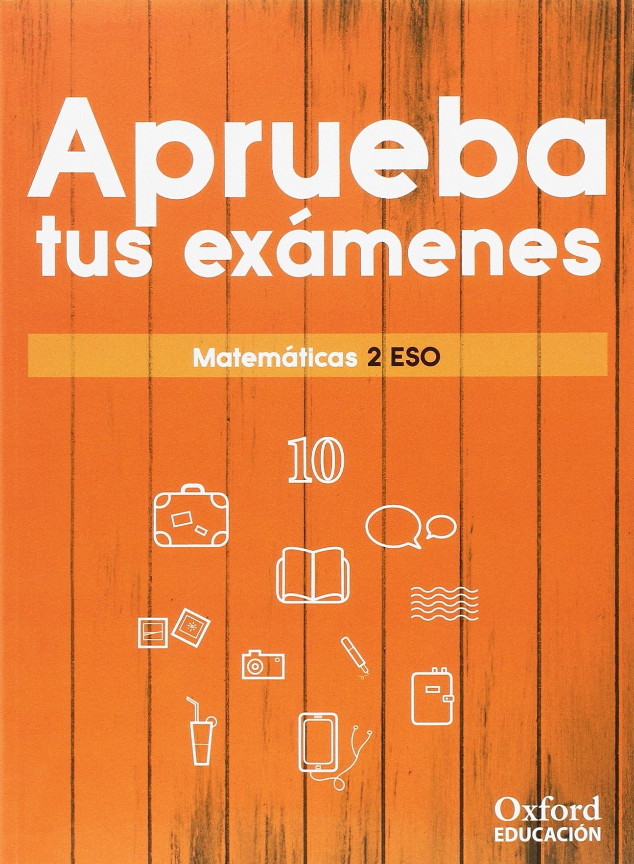 Libro: Aprueba tus exámenes Matemáticas 2.º ESO. Cuaderno del alumno
