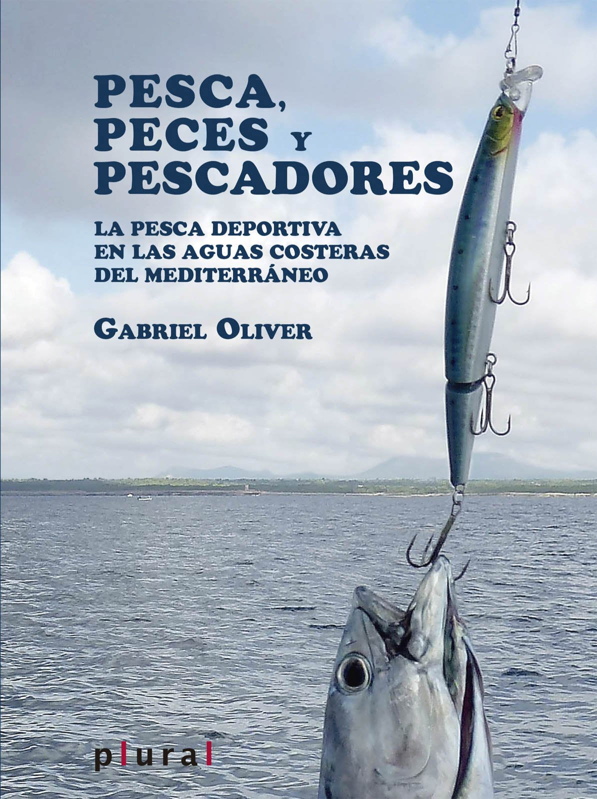 Libro: Pesca, peces y pescadores (Plural)