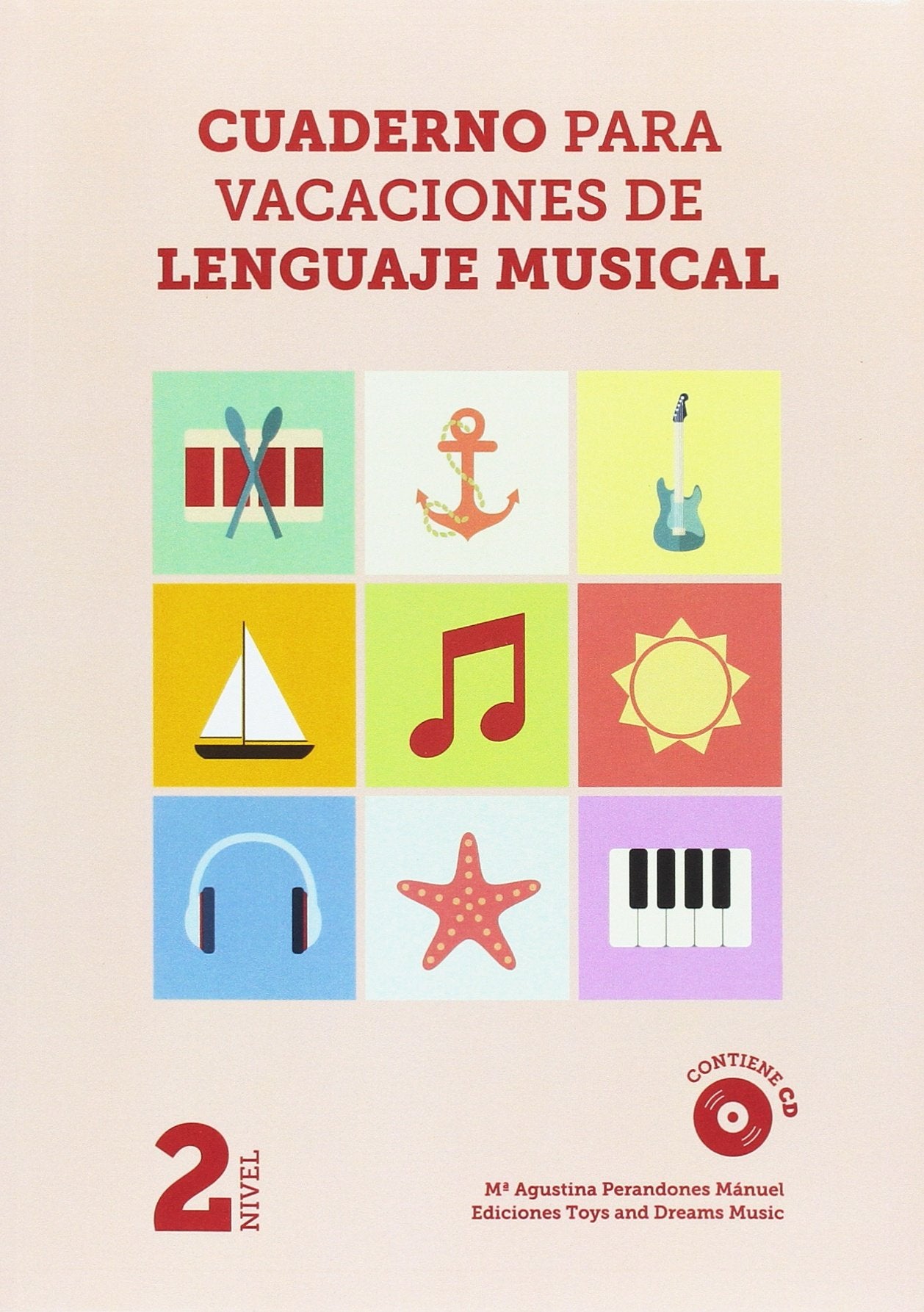 Libro: CUADERNO PARA VACACIONES DE LENGUAJE MUSICAL 2º NIVEL