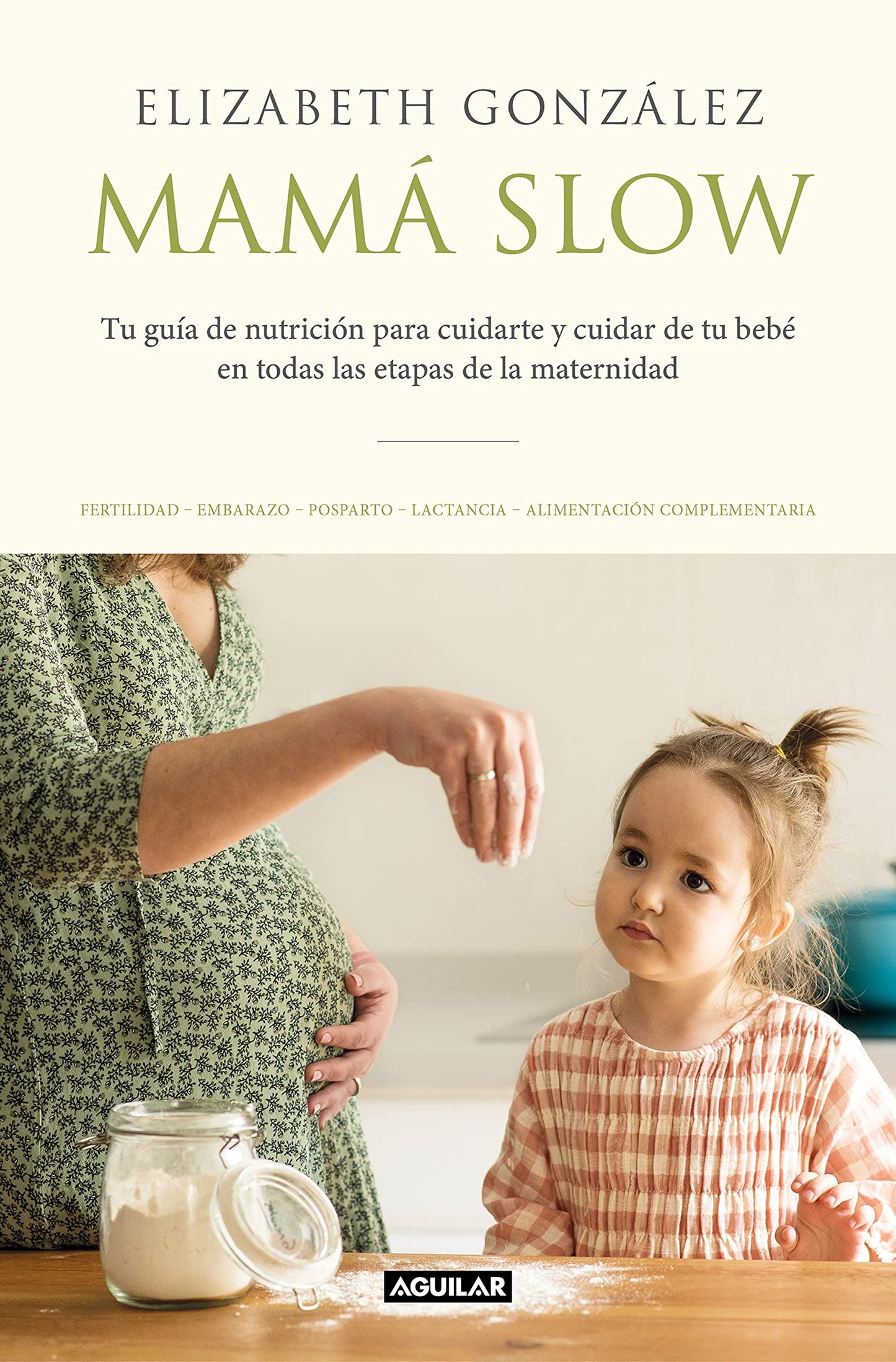 Libro: Mamá slow: Tu guía de nutrición para cuidarte y cuidar de tu bebé en todas las etapas de la maternidad (Divulgación)