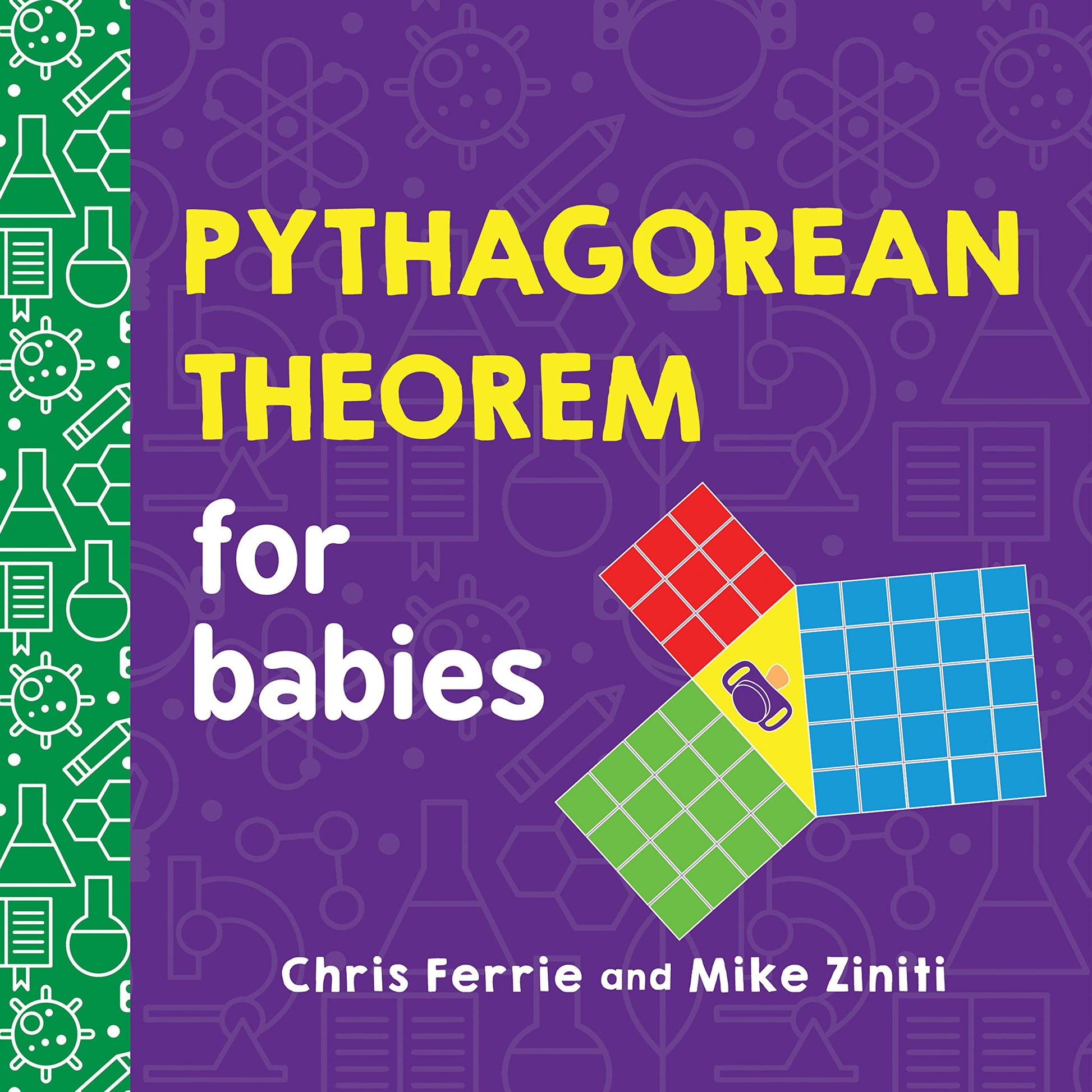 Libro: Pythagorean Theorem for Babies: A Simple and Colorful Introduction to Math and Geometry Concepts (Baby University)