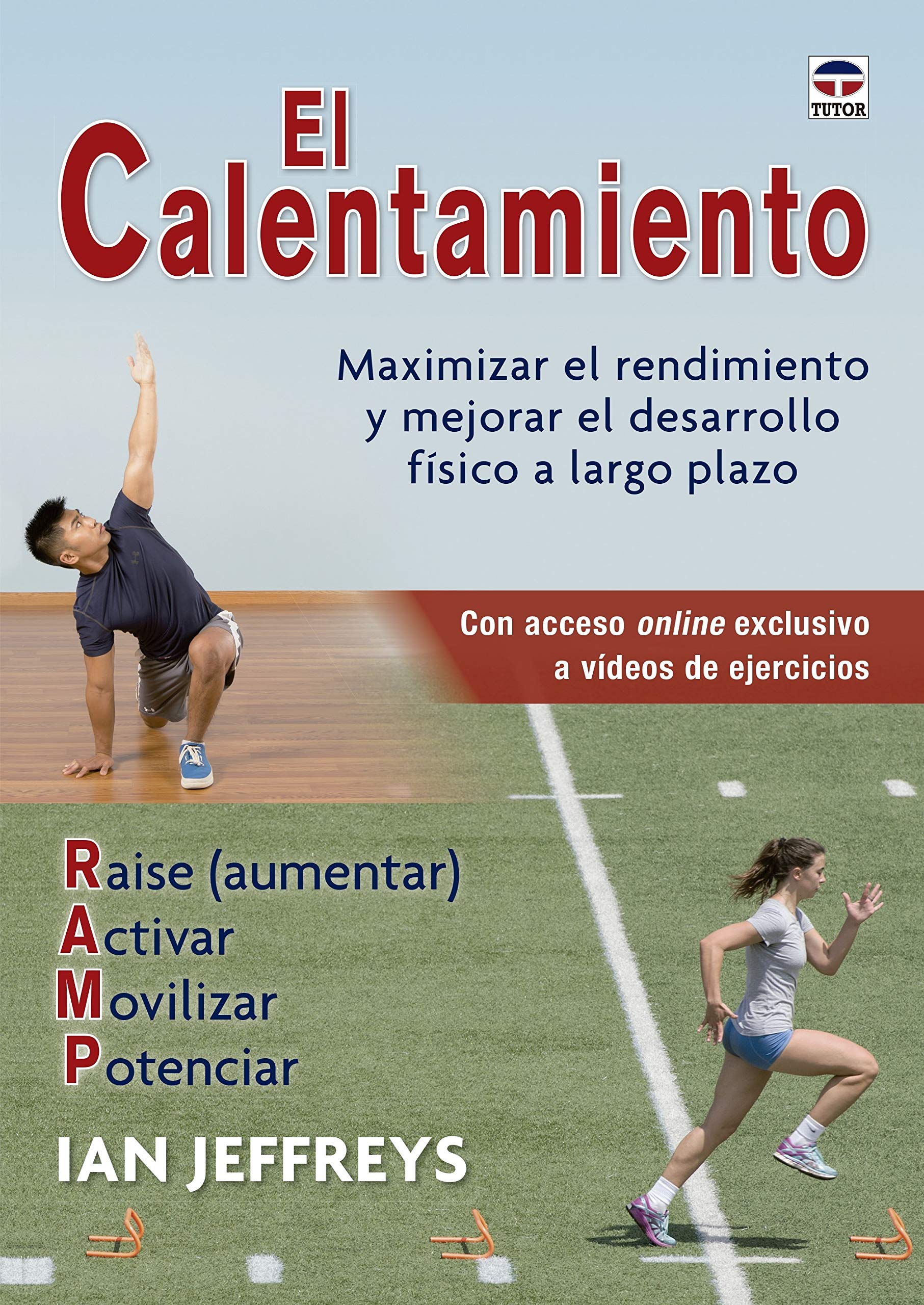 Libro: El calentamiento. Maximizar el rendimiento y mejorar el desarrollo físico a largo plazo.