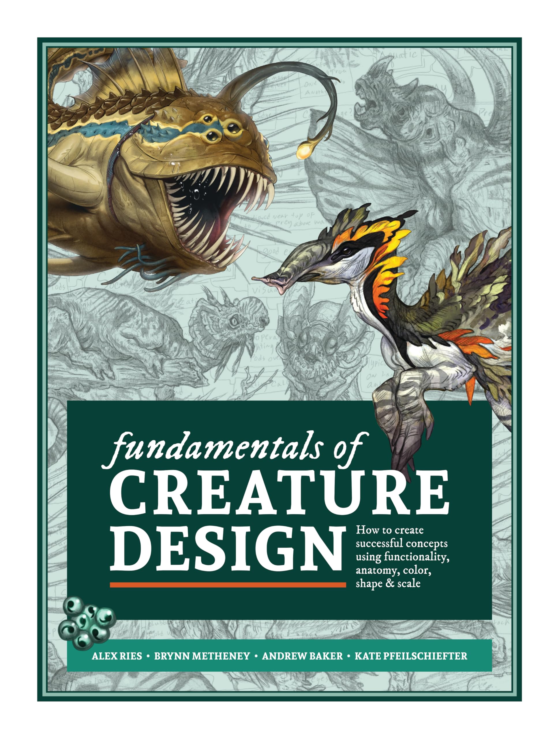 Libro: Fundamentals of Creature Design: How to Create Successful Concepts Using Functionality, Anatomy, Color, Shape & Scale