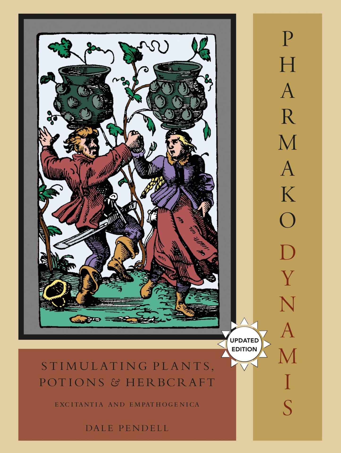 Libro: Pharmako/Dynamis, Revised and Updated: Stimulating Plants, Potions, and Herbcraft