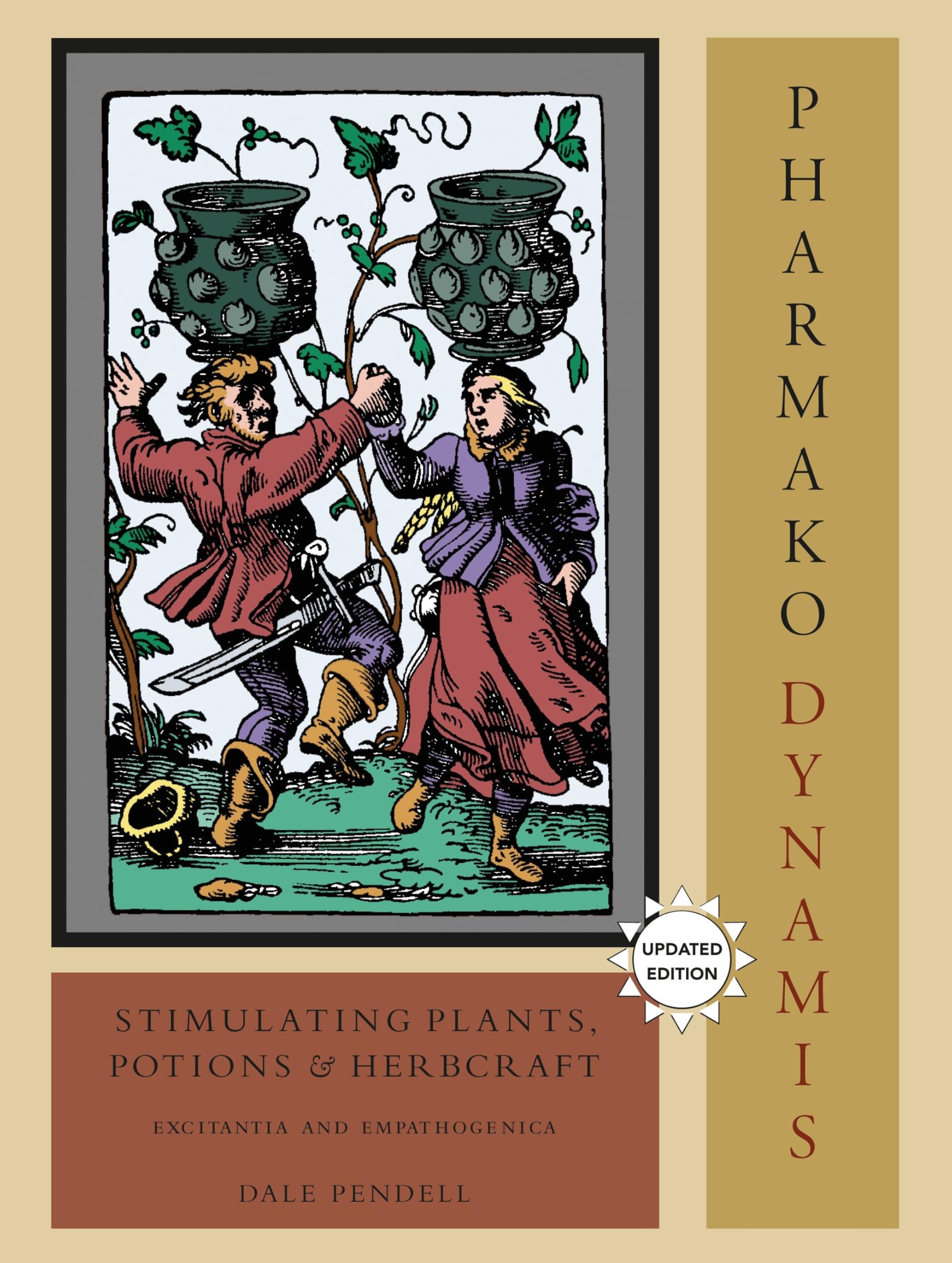Libro: Pharmako/Dynamis, Revised and Updated: Stimulating Plants, Potions, and Herbcraft