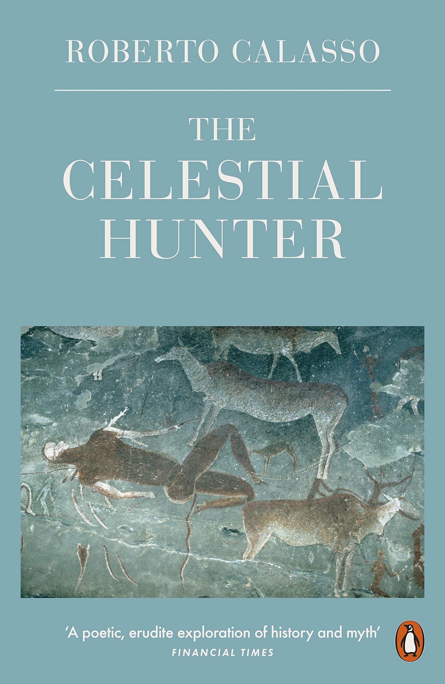 Libro: The Celestial Hunter: Roberto Calasso