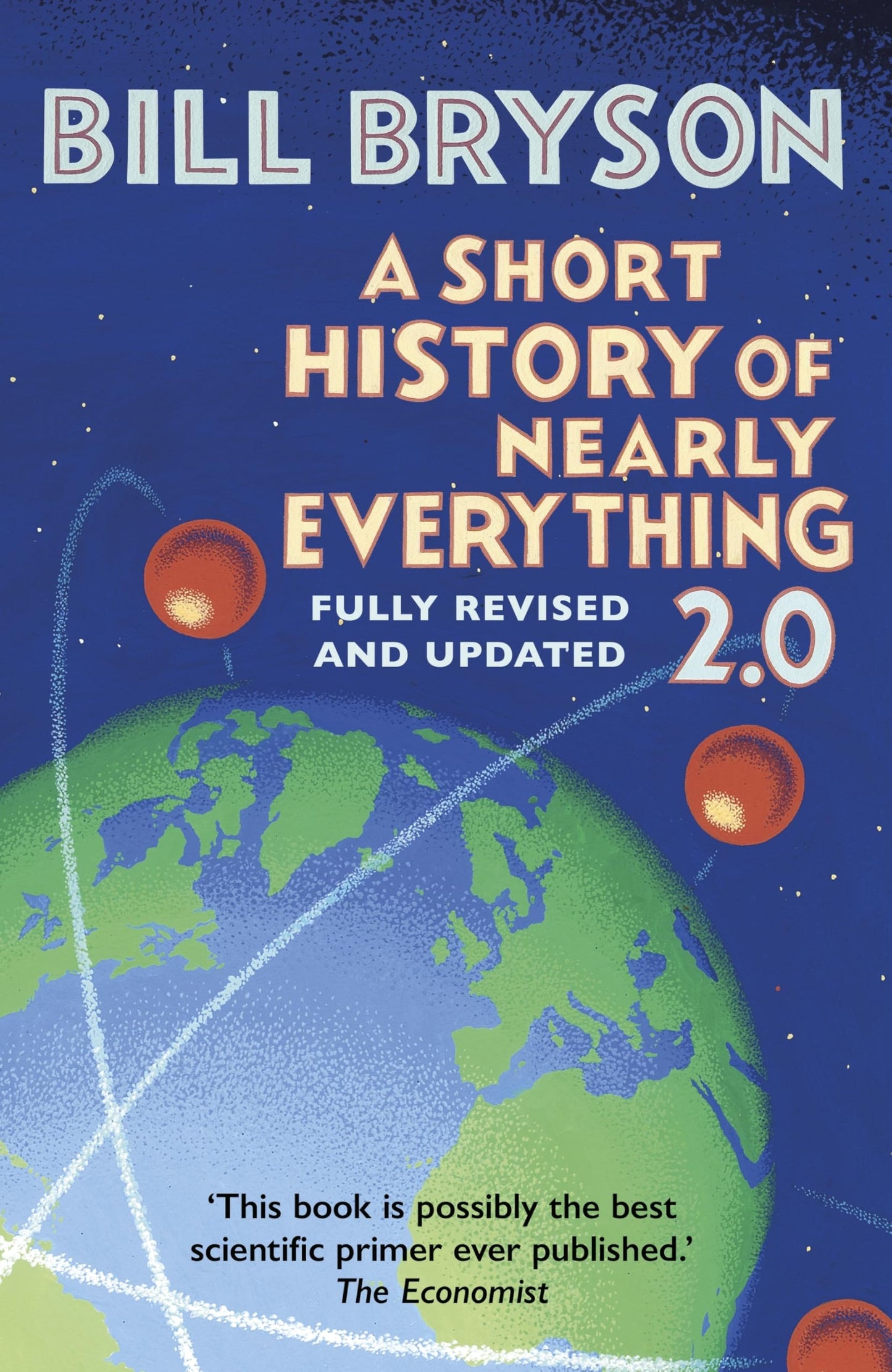 Libro: A Short History of Nearly Everything 2.0: The bestselling popular science book of the 21st Century, now fully updated