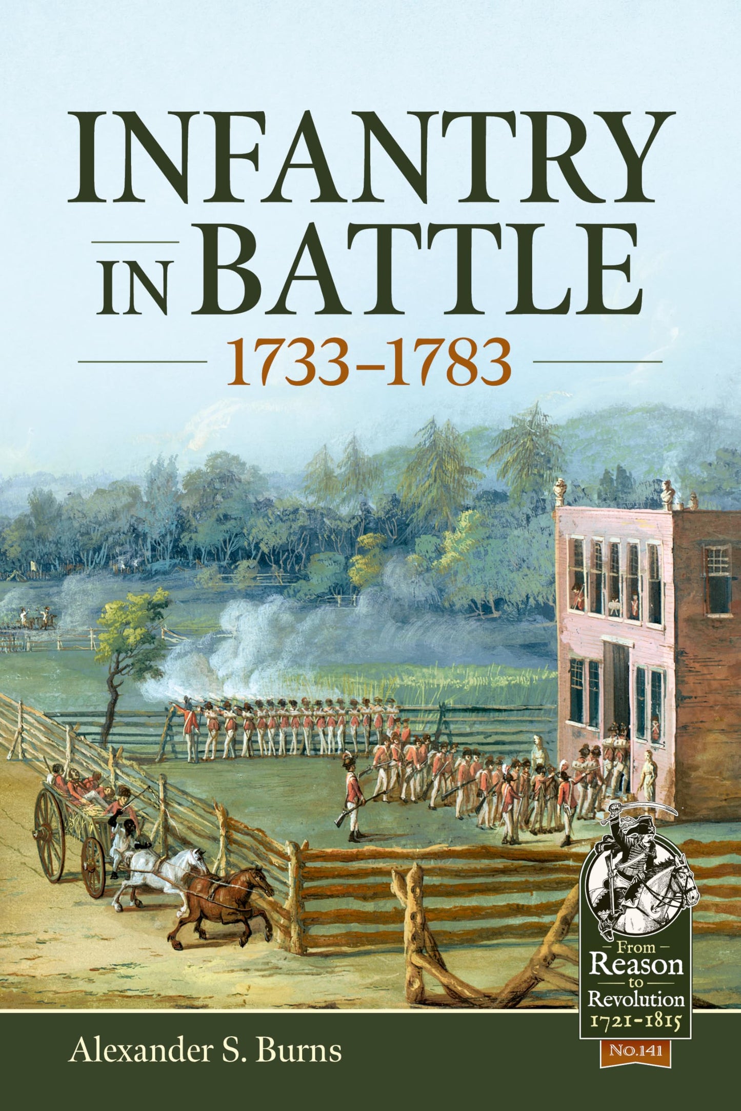 Libro: Infantry in Battle 1733-1783: 141 (From Reason to Revolution 1721-1815)