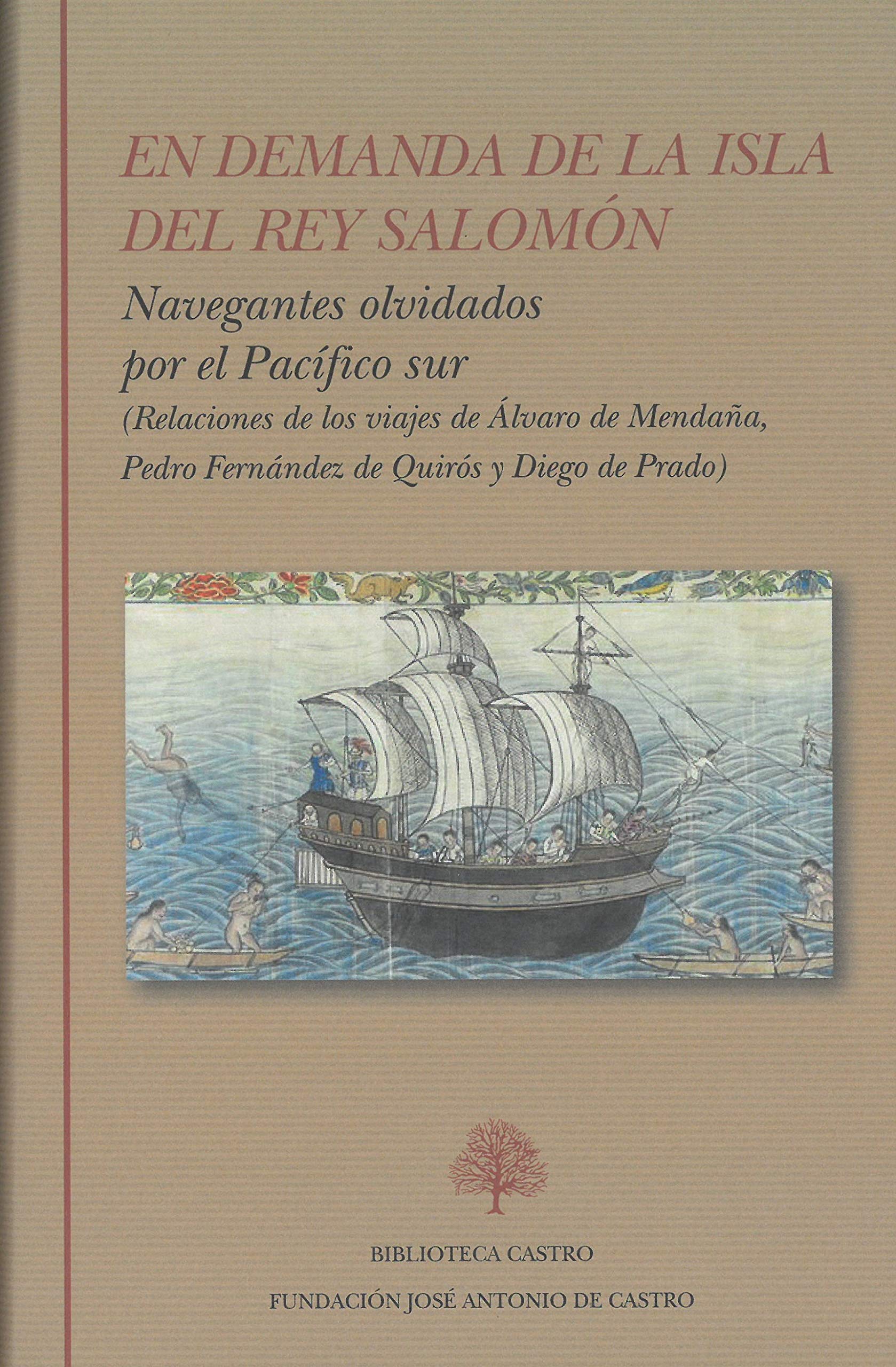 Libro: En Demanda De La Isla Del Rey Salomón: Navegantes olvidados por el Pacífico sur: 260 (Biblioteca Castro)