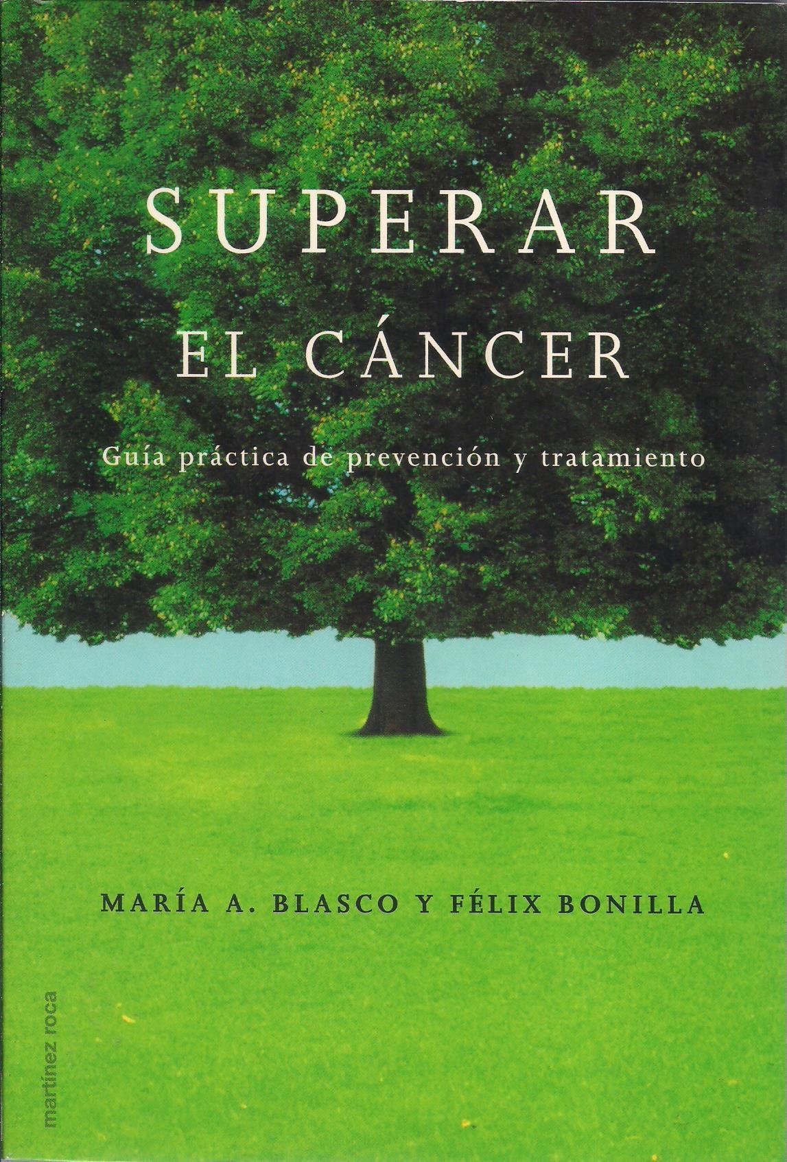 Libro: Superar El Cancer: Guia Practica De Prevencion Y Tratamiento (Spanish Edition)