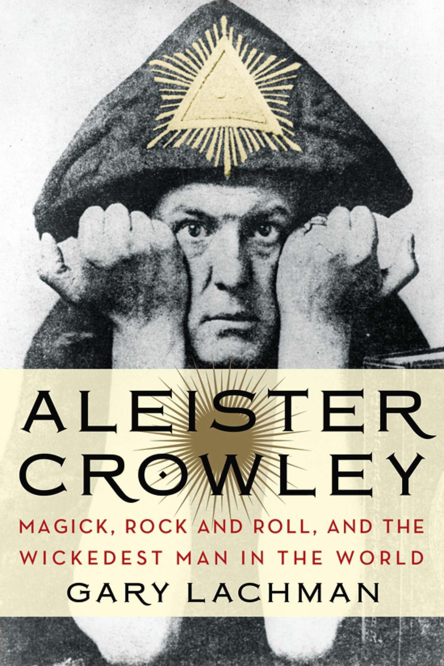 Libro: Aleister Crowley: Magick, Rock and Roll, and the Wickedest Man in the World