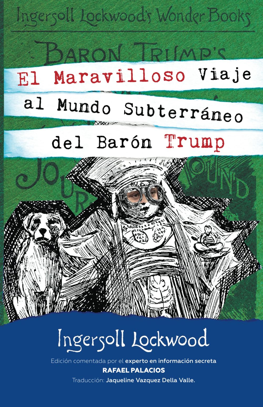 Libro: El maravilloso viaje al mundo subterráneo del Barón Trump.