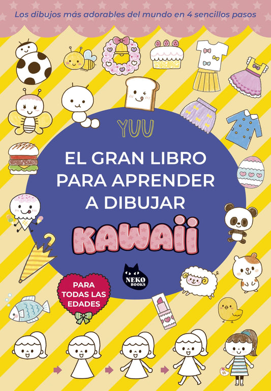 El gran libro para aprender a dibujar kawaii: Los dibujos más adorables del mundo en 4 sencillos pasos (GRANDES ÉXITOS DE ASIA)