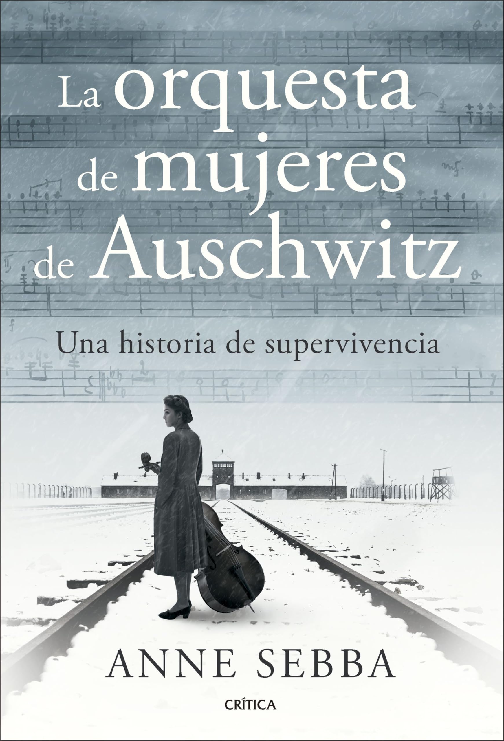 Libro: La orquesta de mujeres de Auschwitz: Una historia de supervivencia (Memoria Crítica)