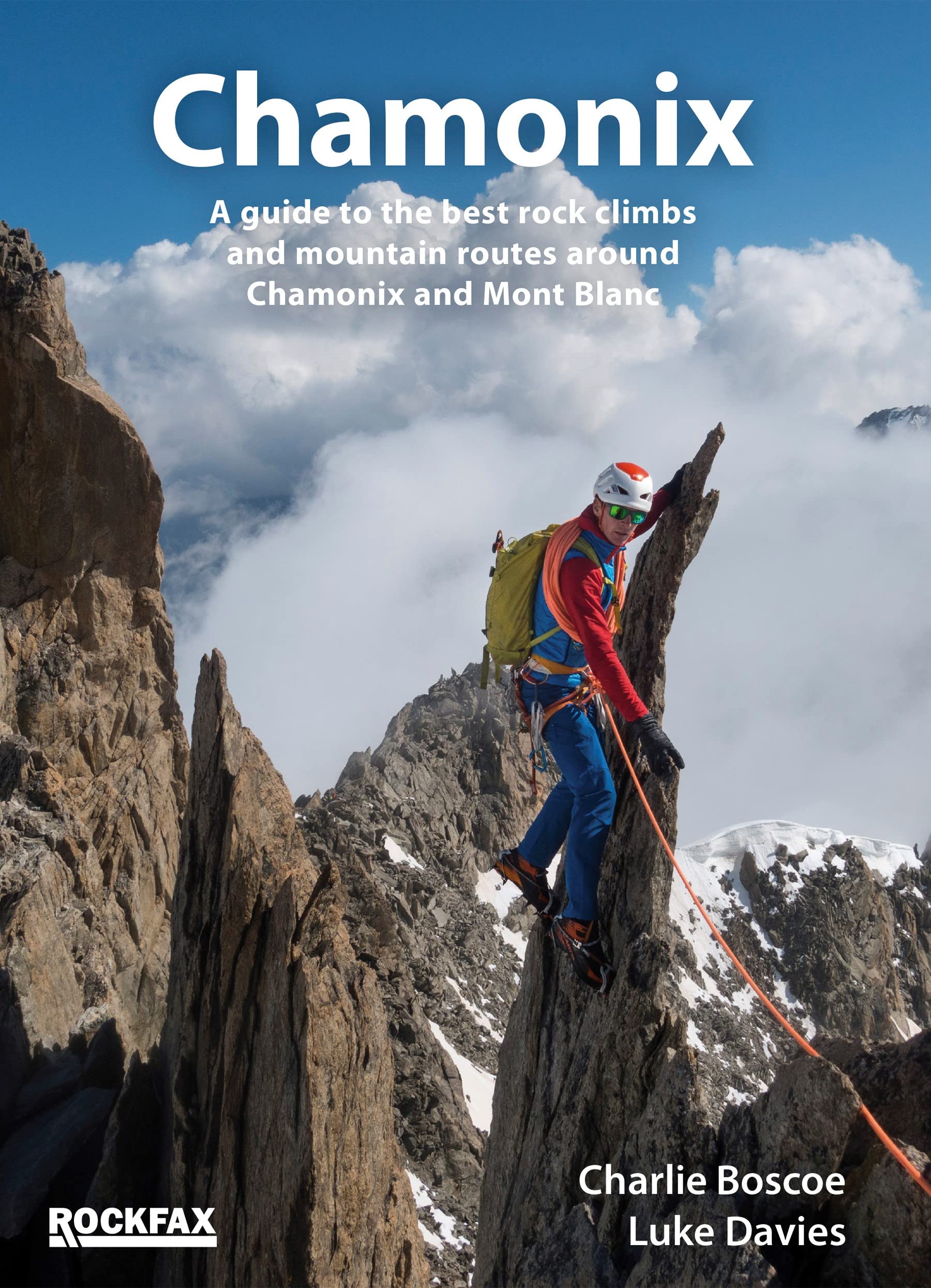 Libro: Chamonix (ROCKFAX) 2022: A Guide to the Best Climbs and Mountain Routes ..