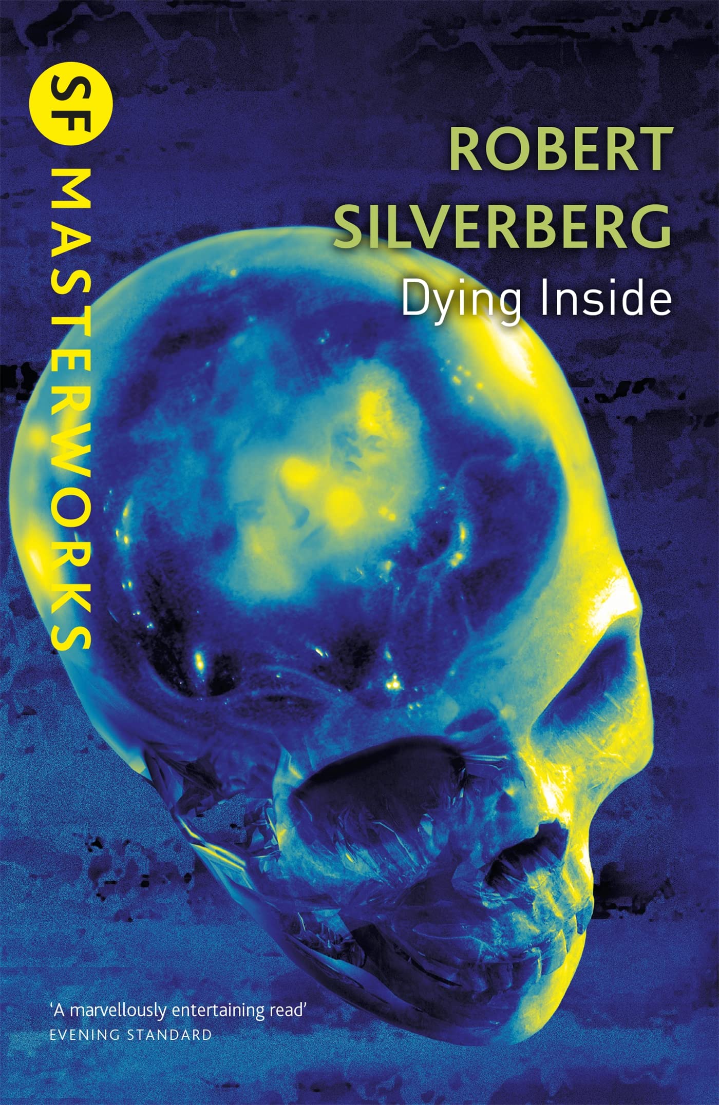 Libro: Dying Inside: by Robert Silverberg (S.F. Masterworks)