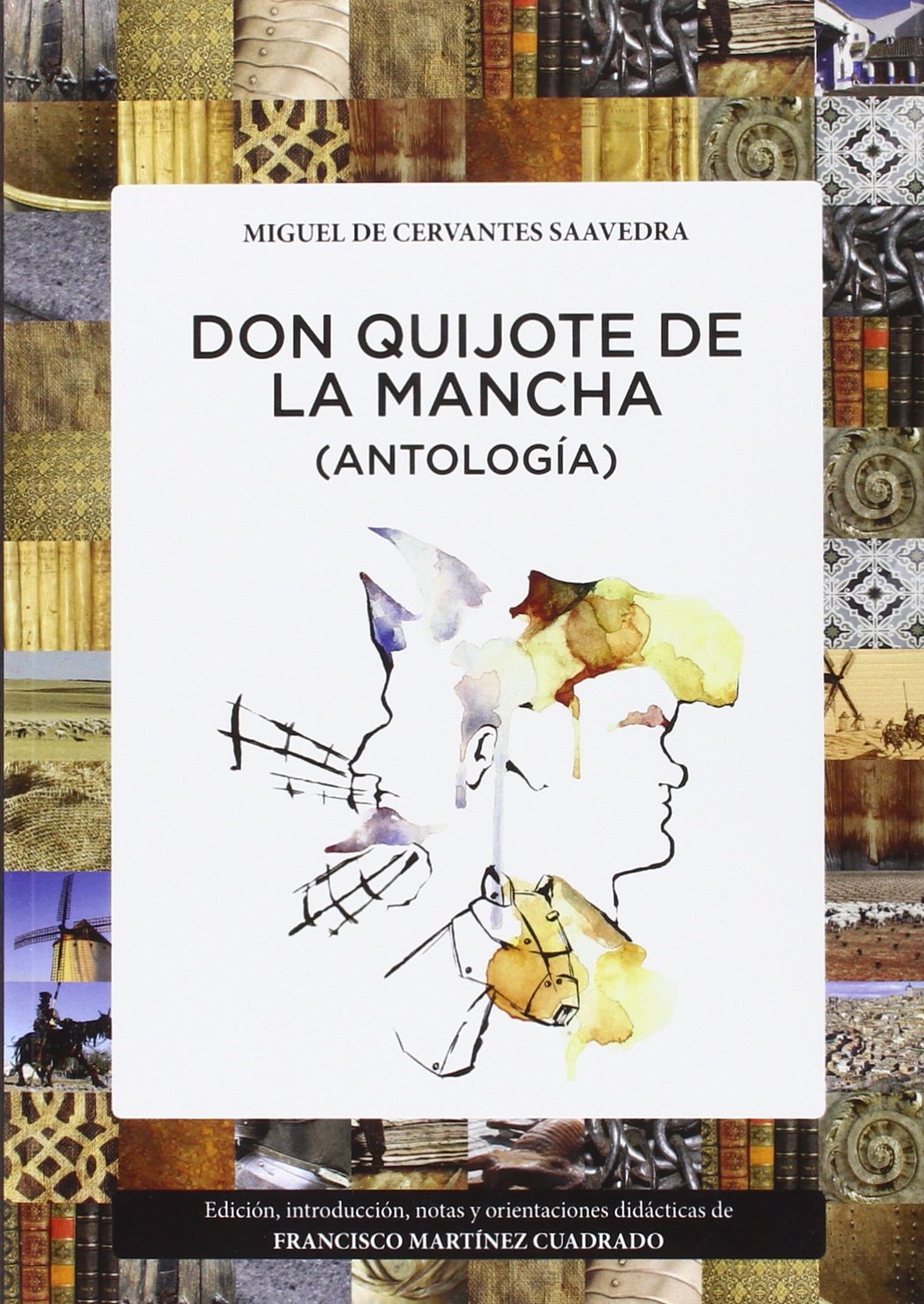 Libro: DON QUIJOTE DE LA MANCHA (ANTOLOGÍA) (ALEGORIA)