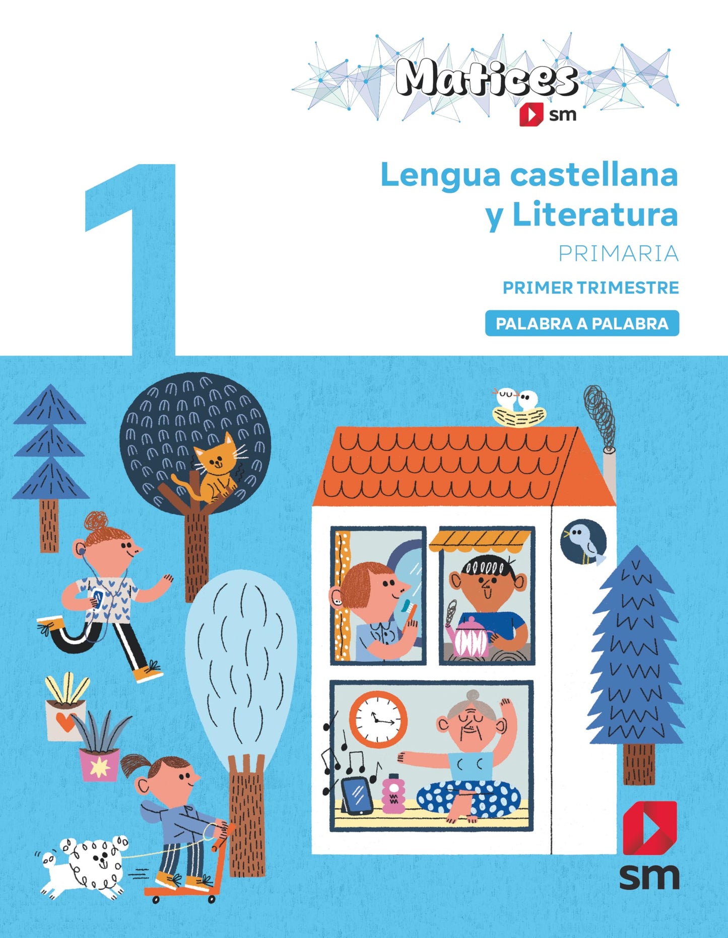 Libro: Lengua Castellana y Literatura. 1 Primaria. Trimestres. Palabra a Palabra. Matices