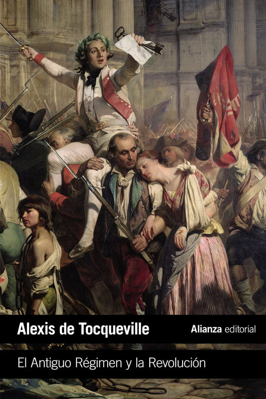 El Antiguo Régimen y la Revolución (El libro de bolsillo - Ciencias sociales)