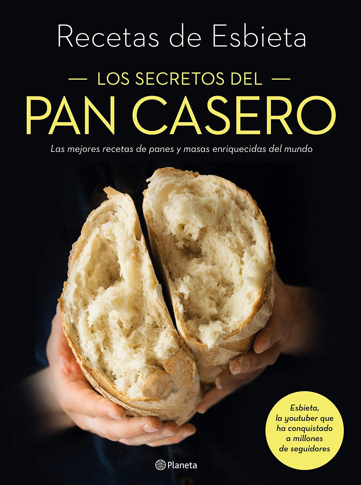 Libro: Los secretos del pan casero: Las mejores recetas de panes y masas enriquecidas del mundo (Planeta Cocina)