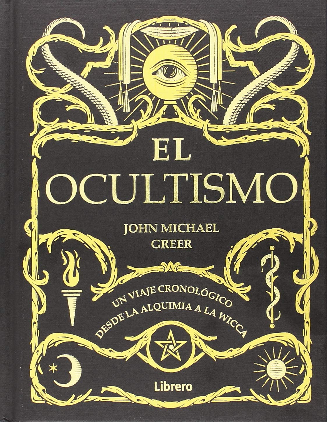 Libro: El Ocultismo: Un viaje cronológico desde la alquimia a la Wicca. (ESOTERISMO)