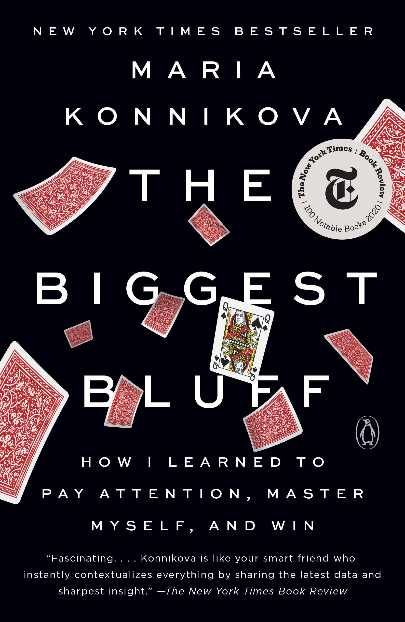 Libro: The Biggest Bluff: How I Learned to Pay Attention, Master Myself, and Win