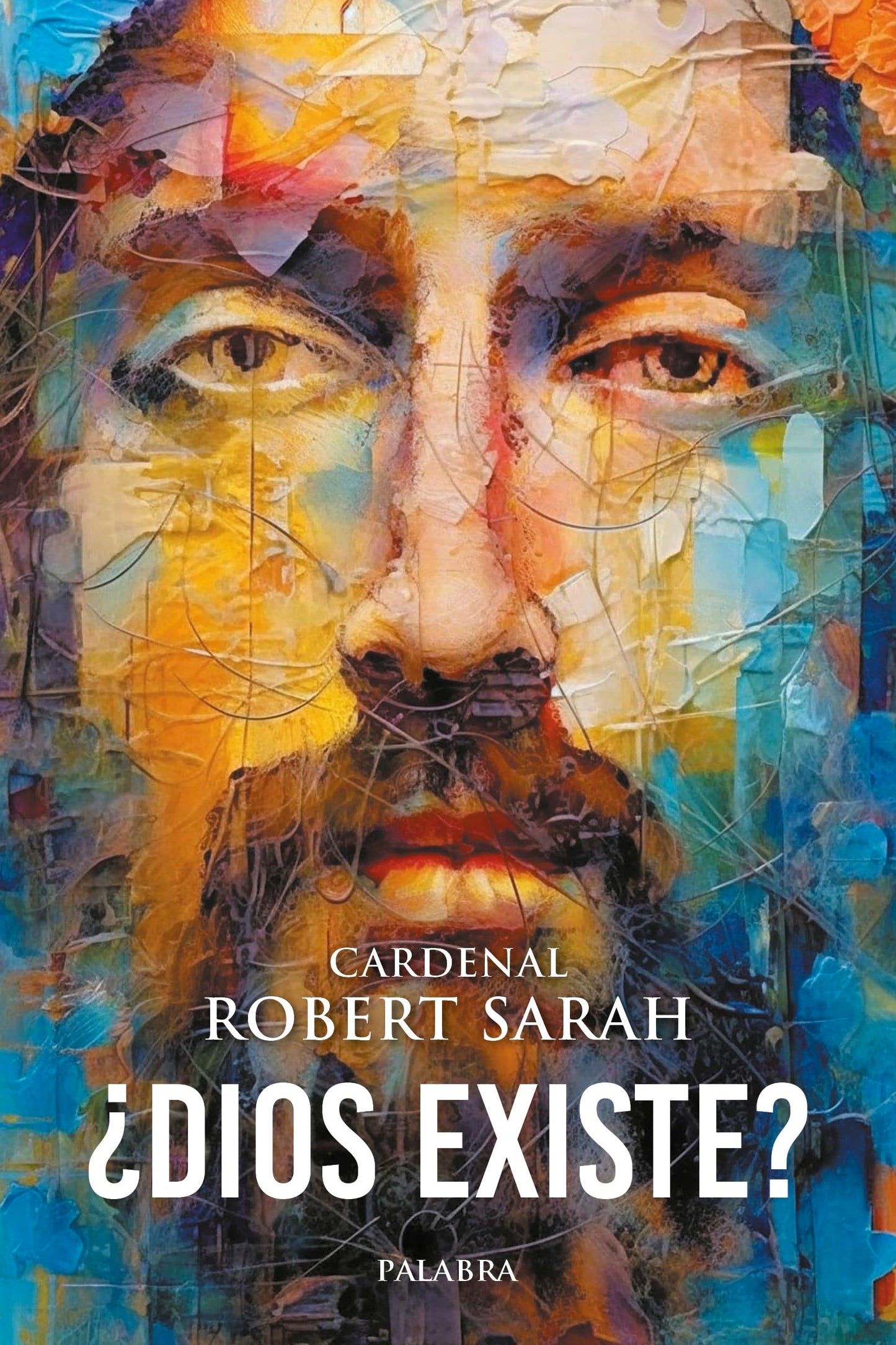 Libro: ¿Dios existe?: El grito del hombre que pide salvación (Mundo y cristianismo)