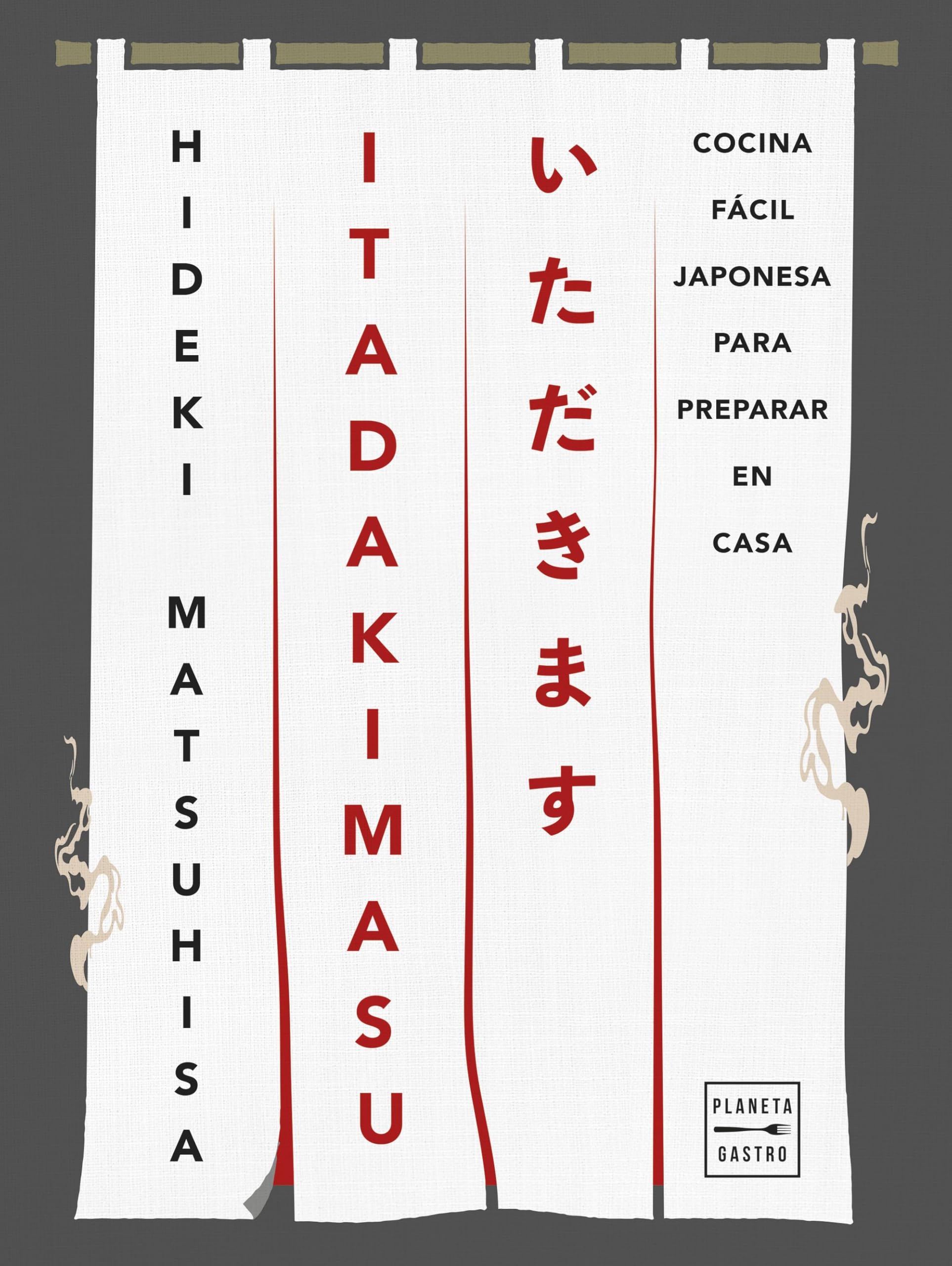 Libro: ITADAKIMASU: Cocina fácil japonesa para preparar en casa (Grandes chefs)