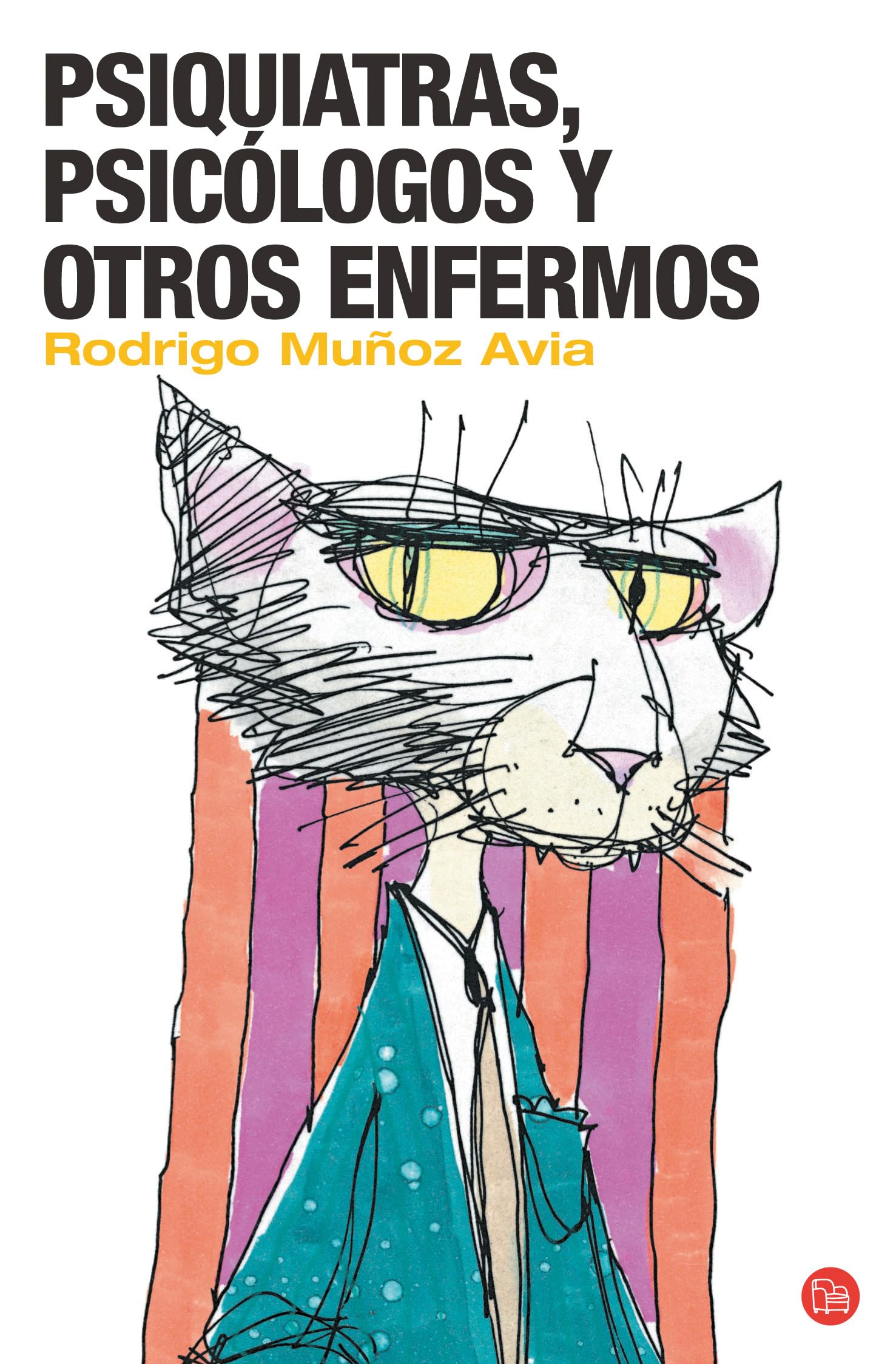 Libro: PSIQUIATRAS, PSICOLOGOS Y OTROS ENFERMOS (FG)