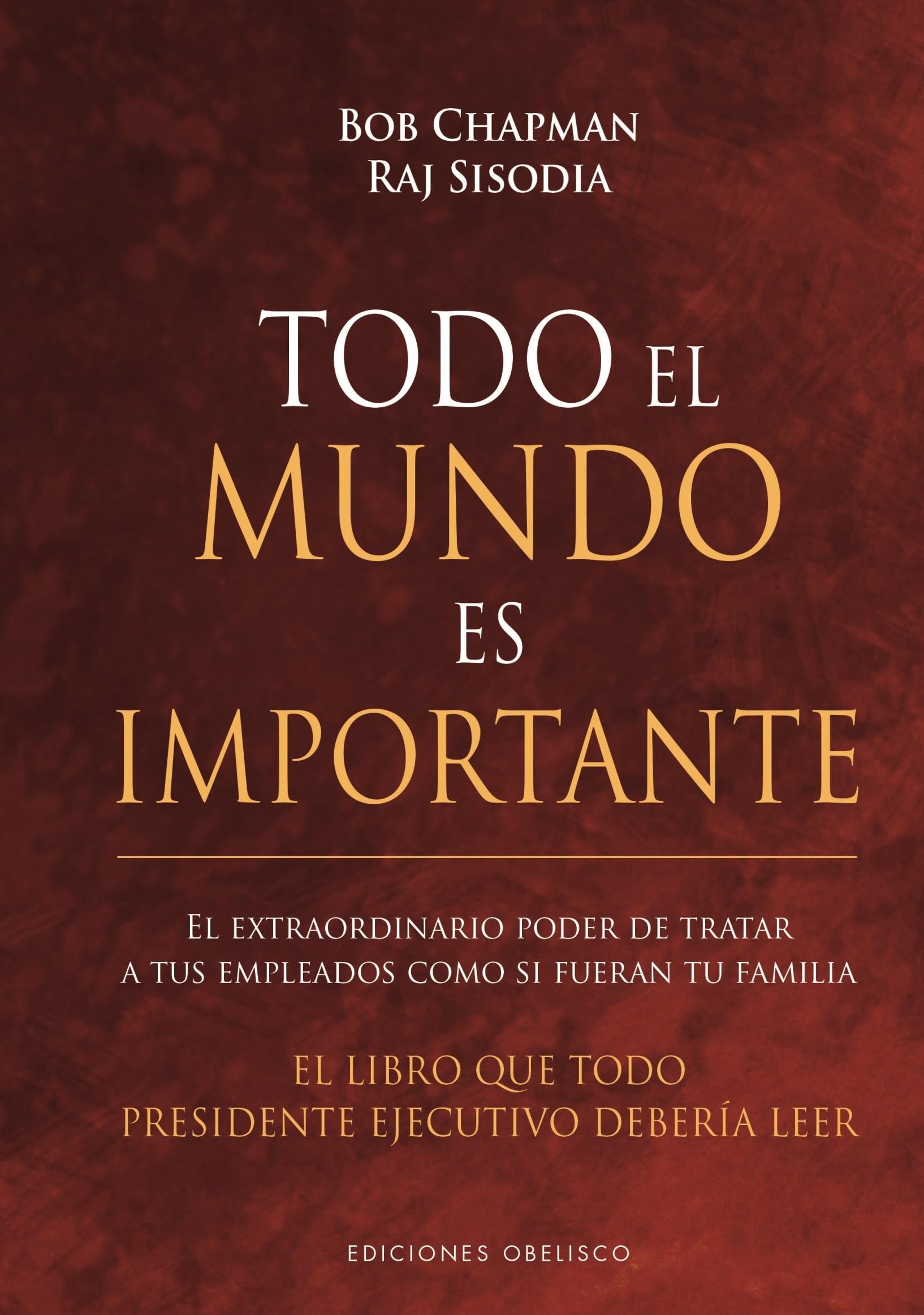 Libro: Todo el mundo es importante (Spanish Edition)