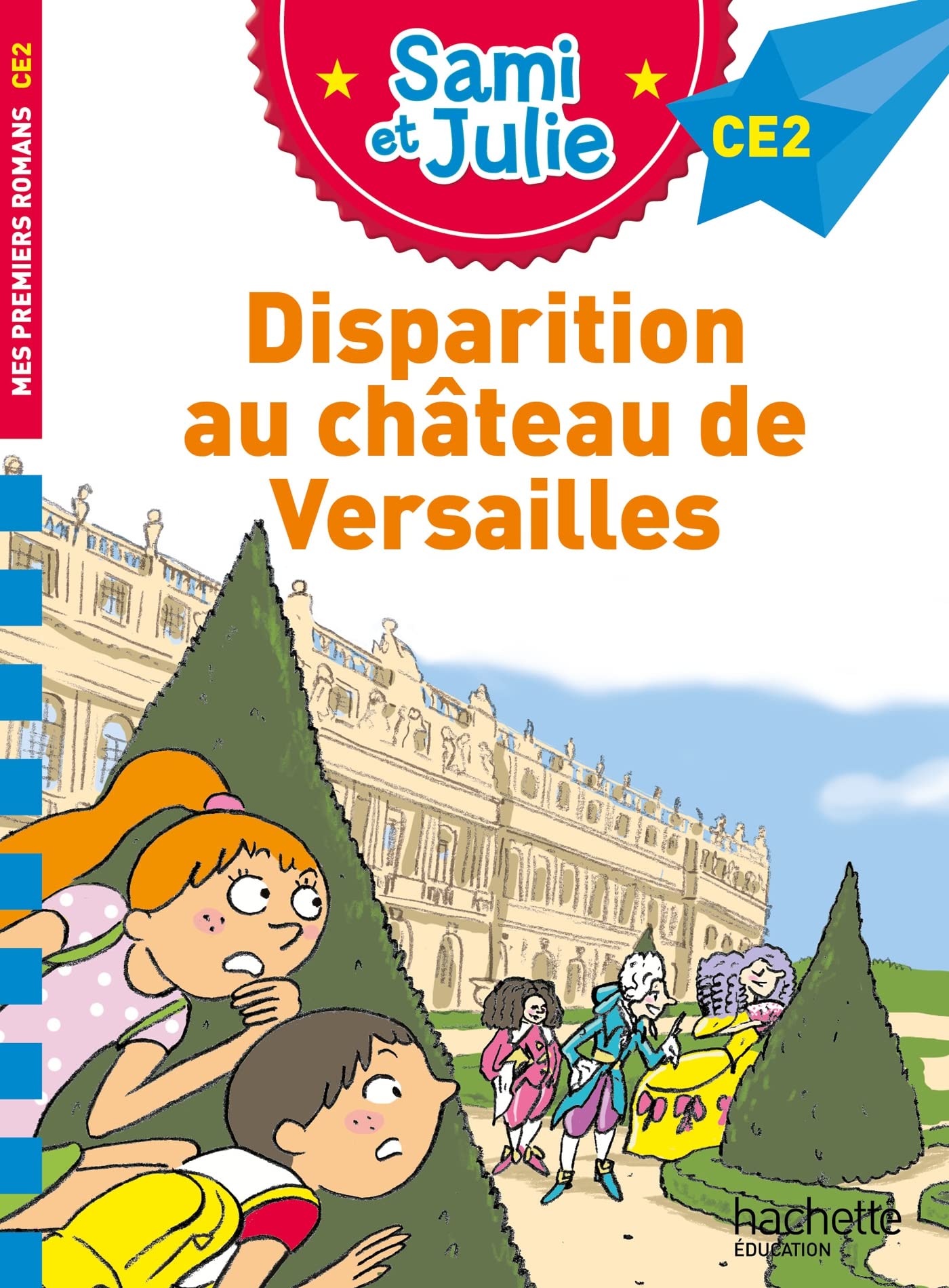 Libro: Sami et Julie Roman CE2 Disparition au Château de Versailles