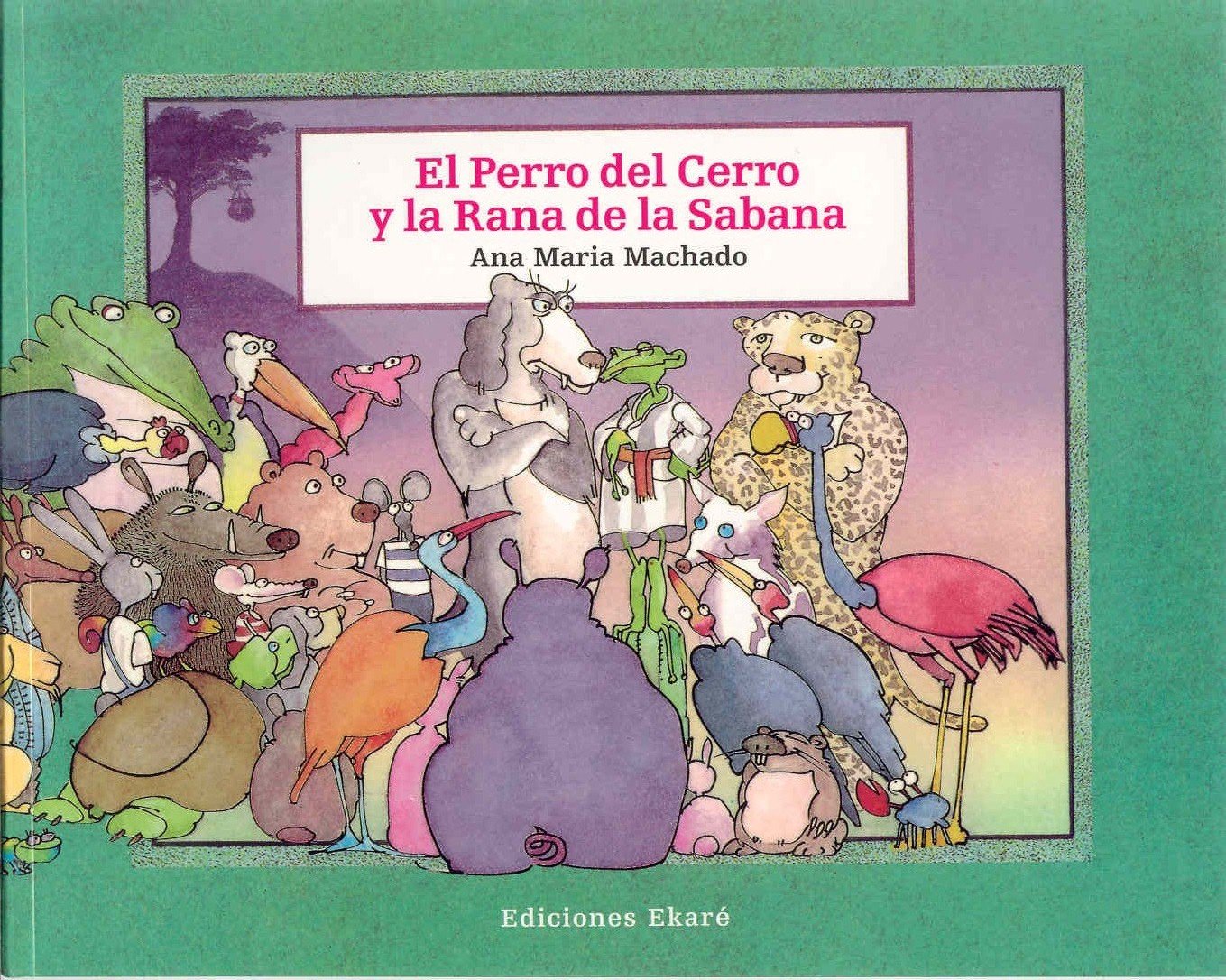 Libro: El perro del cerro y la rana de la sabana