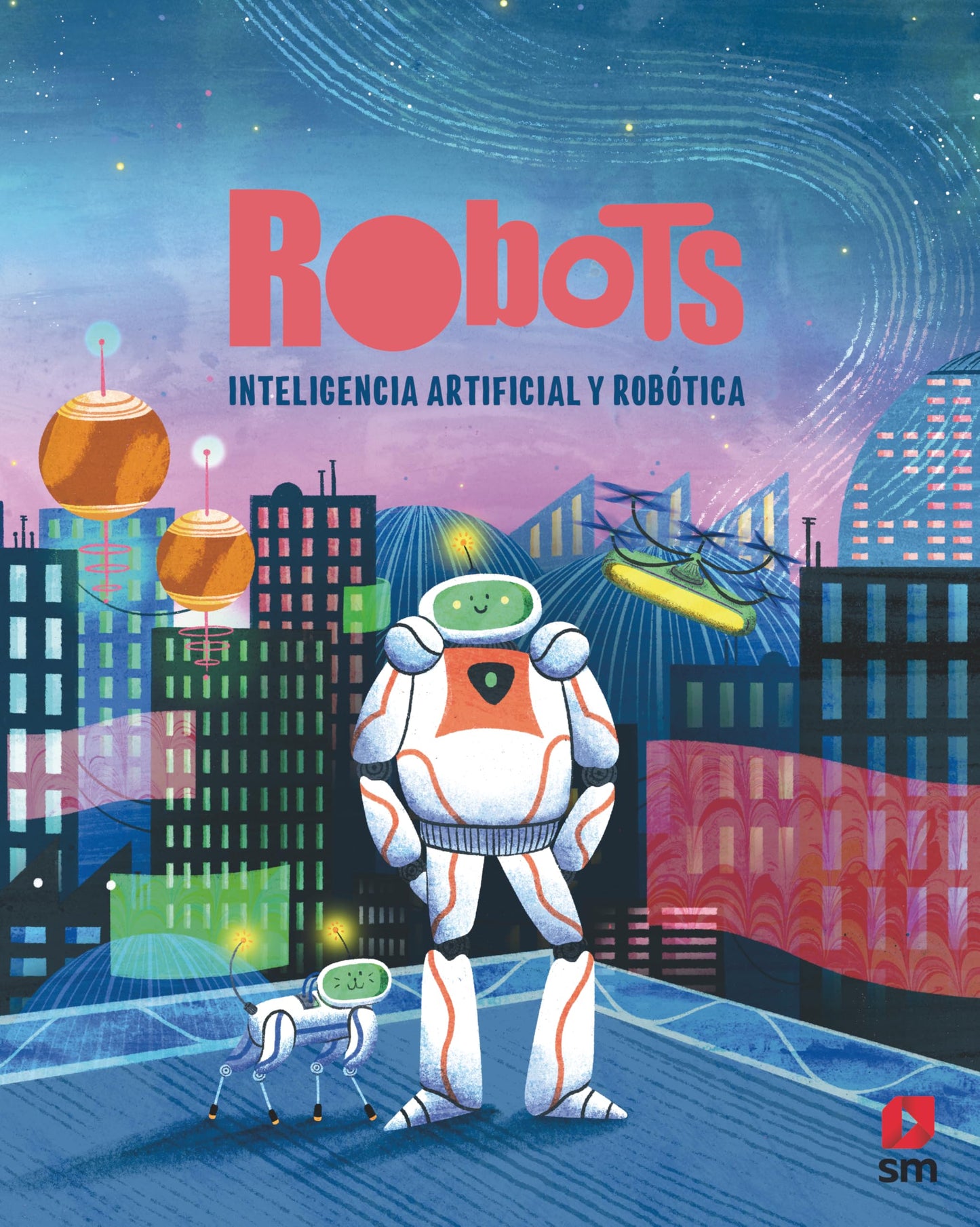 Libro: Robots. Inteligencia artificial y robótica: INTELIGENCIA ARTIFICIAL Y ROBOTICA