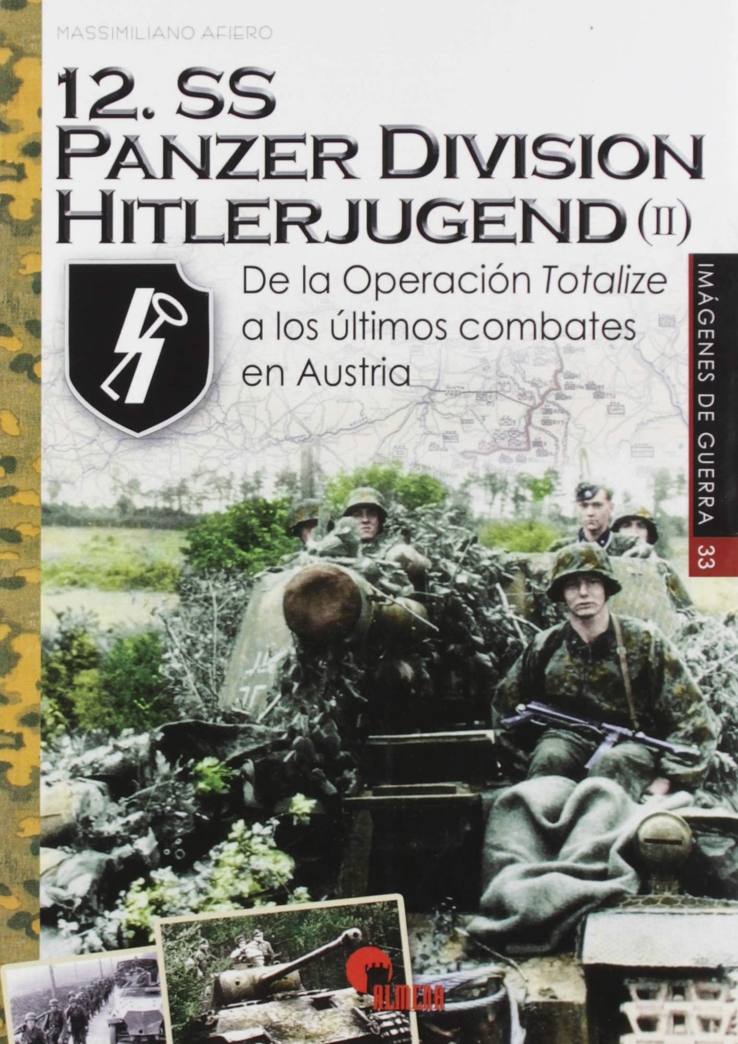 Libro: 12.SS Panzerdivision Hitlerjugend (II): De la Operación Totalize a los últimos combates en Austria